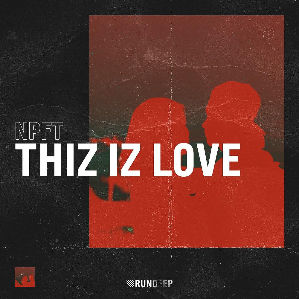 Постер альбома Thiz Iz Love