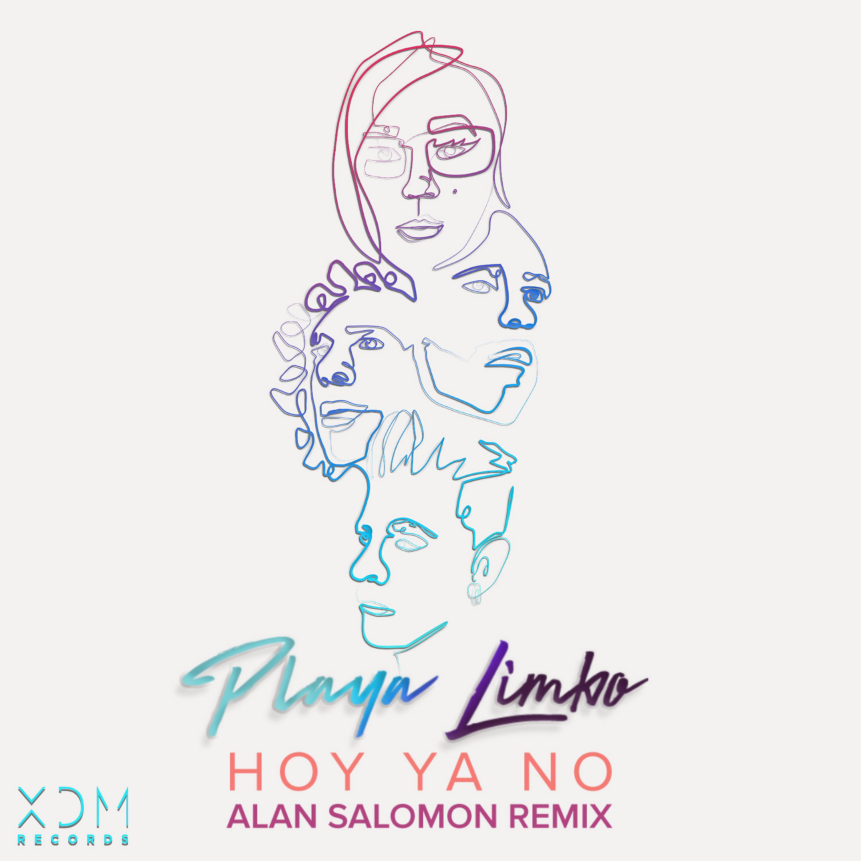Постер альбома Hoy Ya No (Alan Salmon Remix)