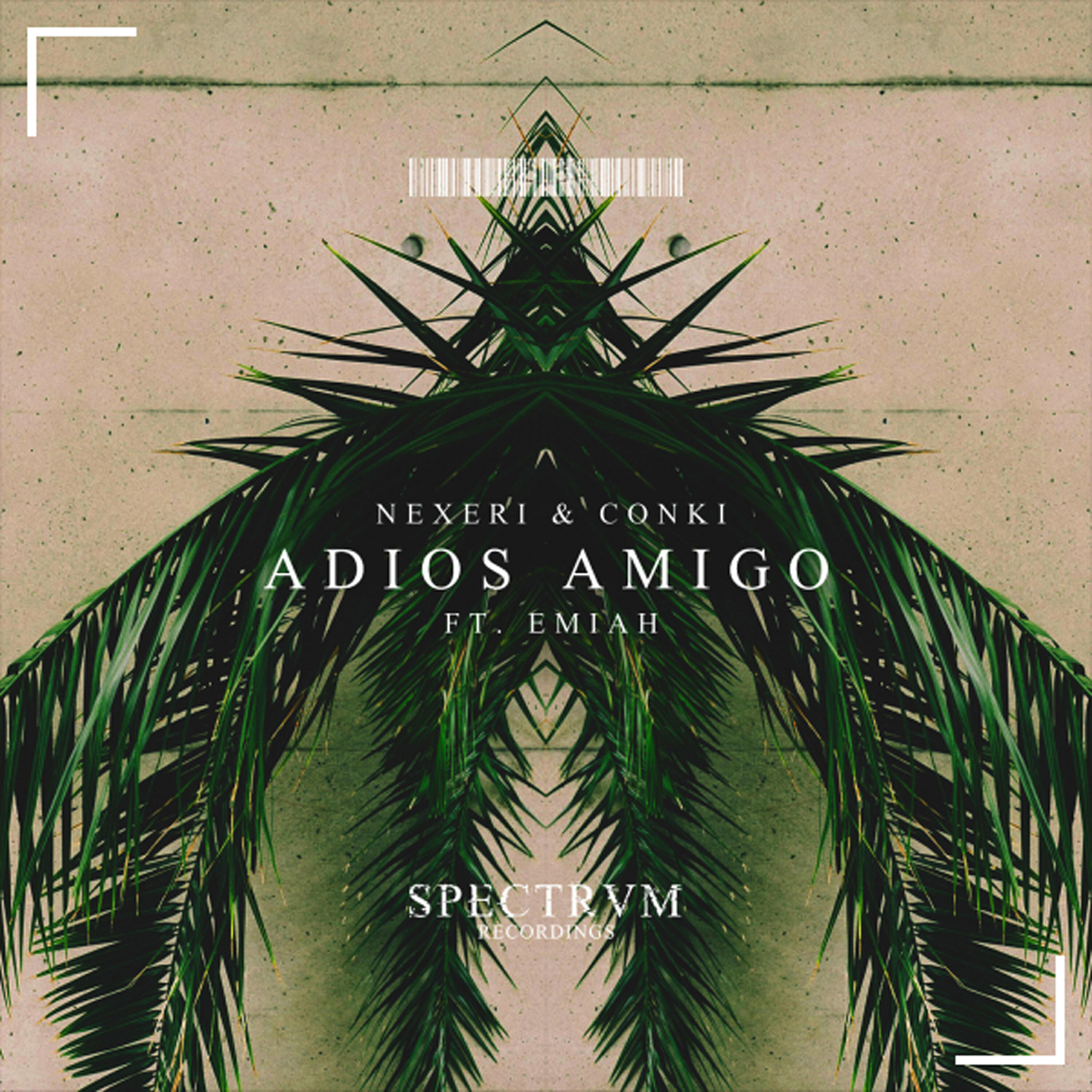 Nexeri - Adios Amigo