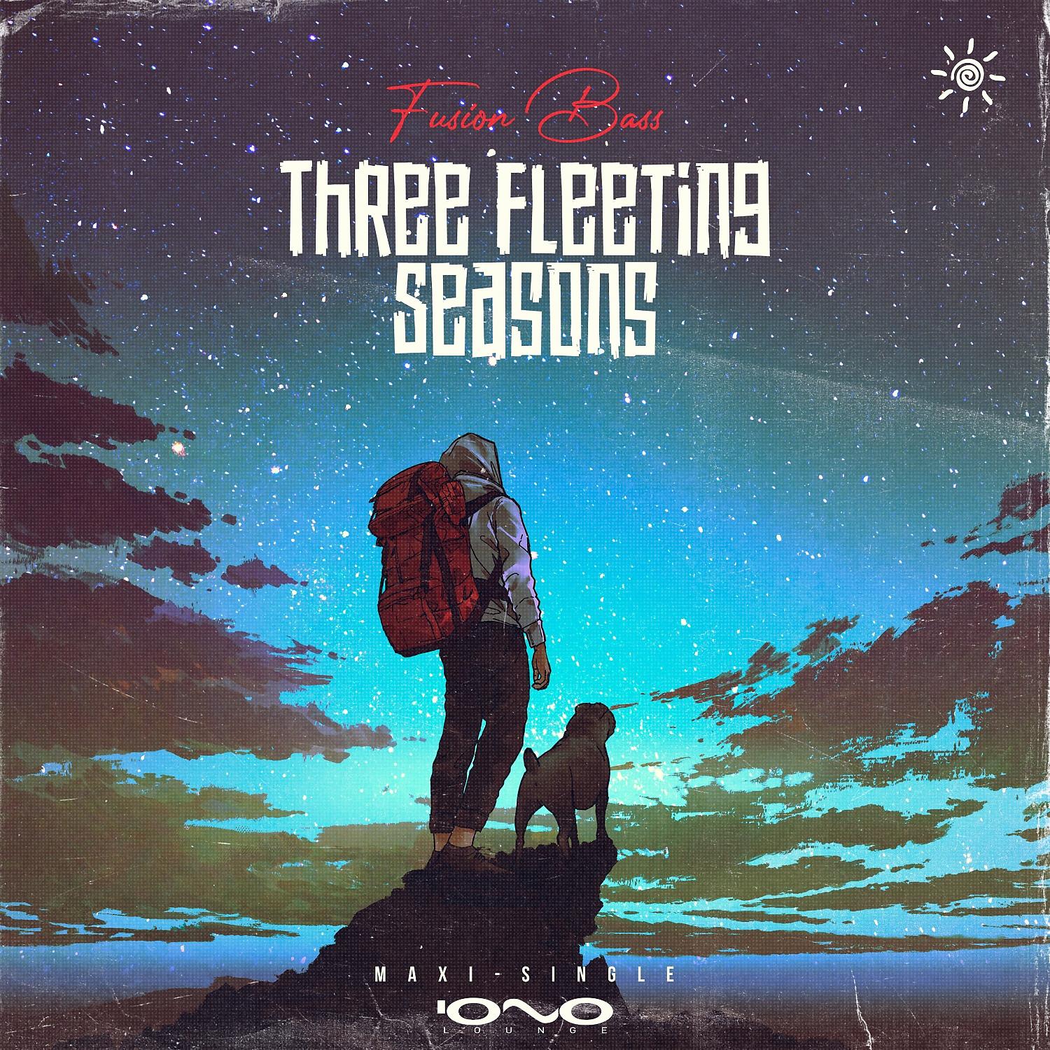 Постер альбома Three Fleeting Seasons (Fleeting Seasons Edit)