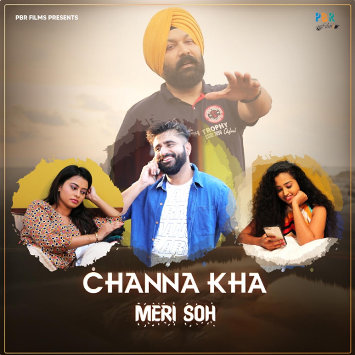 Prabh Oberoi - Channa Kha Meri Soh
