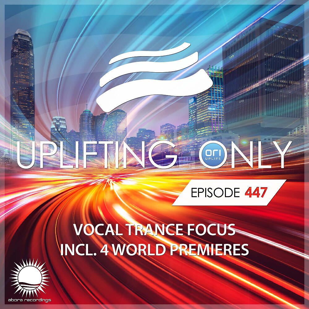 Ori Uplift Radio - Uplifting Only (UpOnly 447) (Spacer)