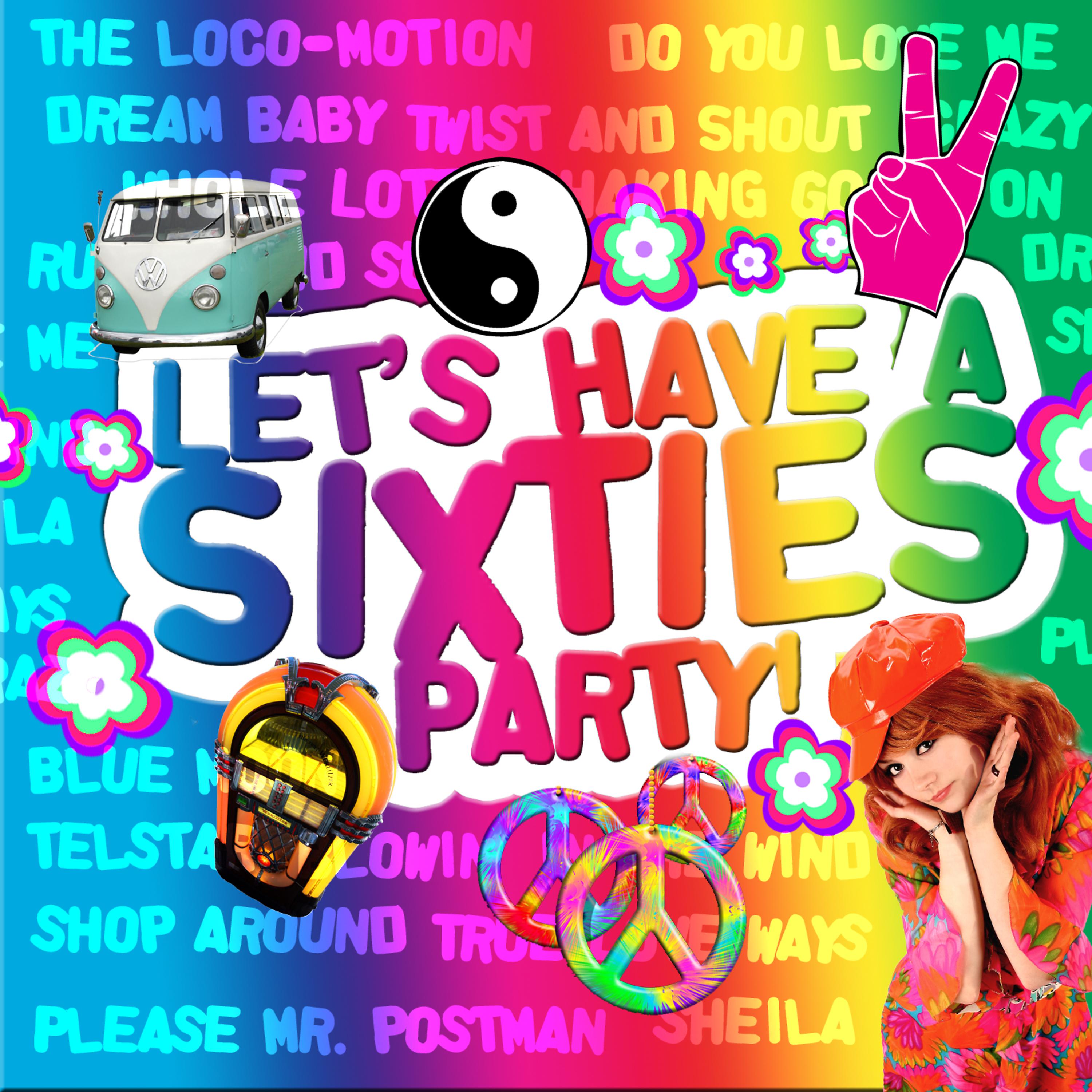 Постер альбома Let's Have a Sixties Party!