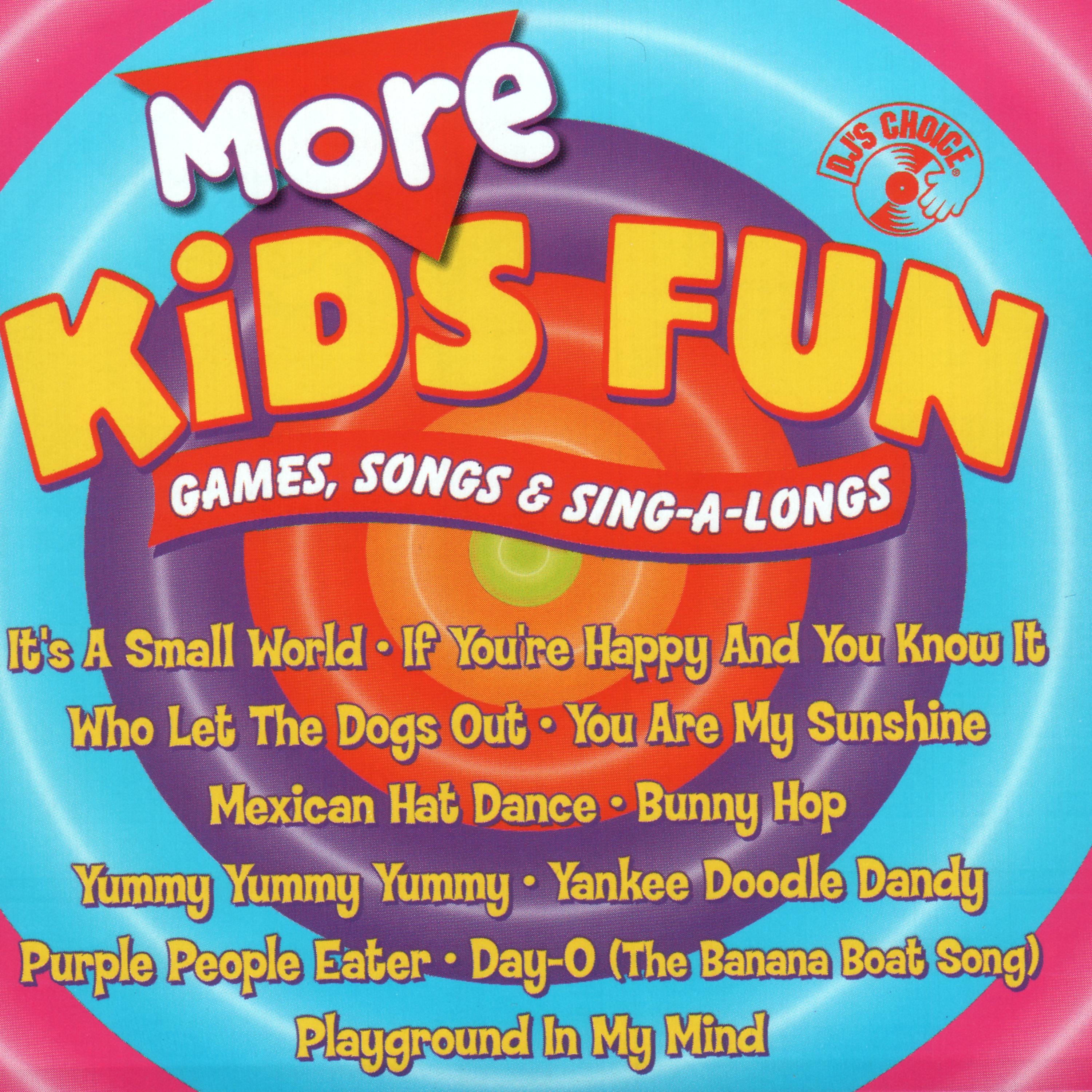 Постер альбома DJ's Choice - More Kids Fun - Games, Songs & Sing-A-Longs
