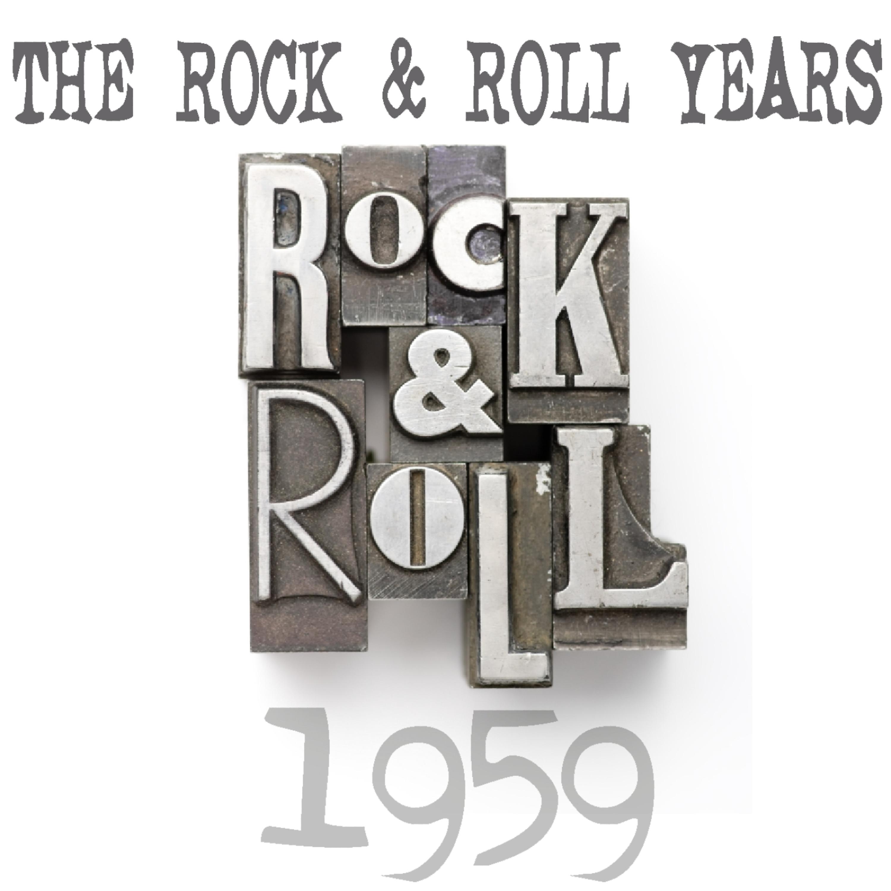 Постер альбома The Rock & Roll Years - 1959