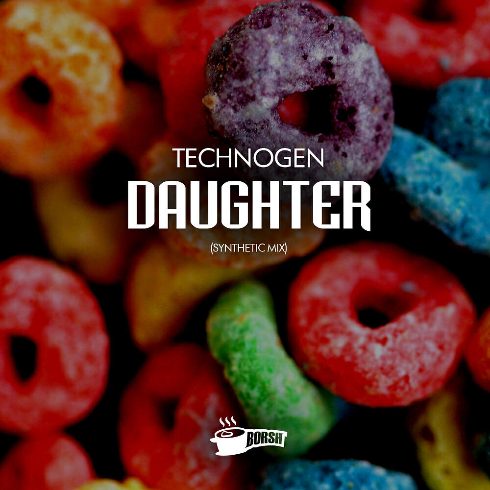 Technogen - Daughter (Synthetic Mix)