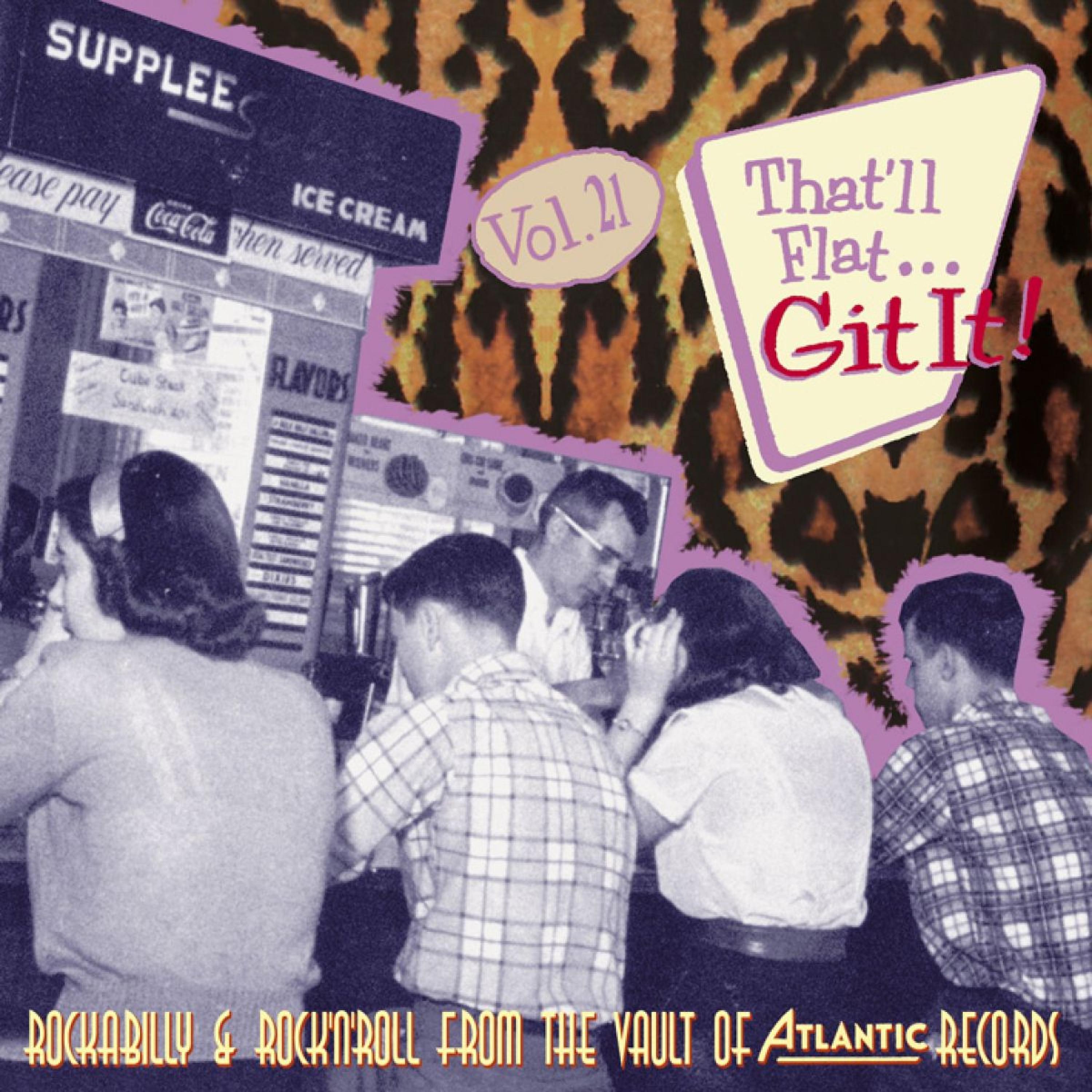 Постер альбома That'll Flat Git It, Vol. 21 Rockabilly & Rock 'N' Roll from the Vault of Atlantic Records