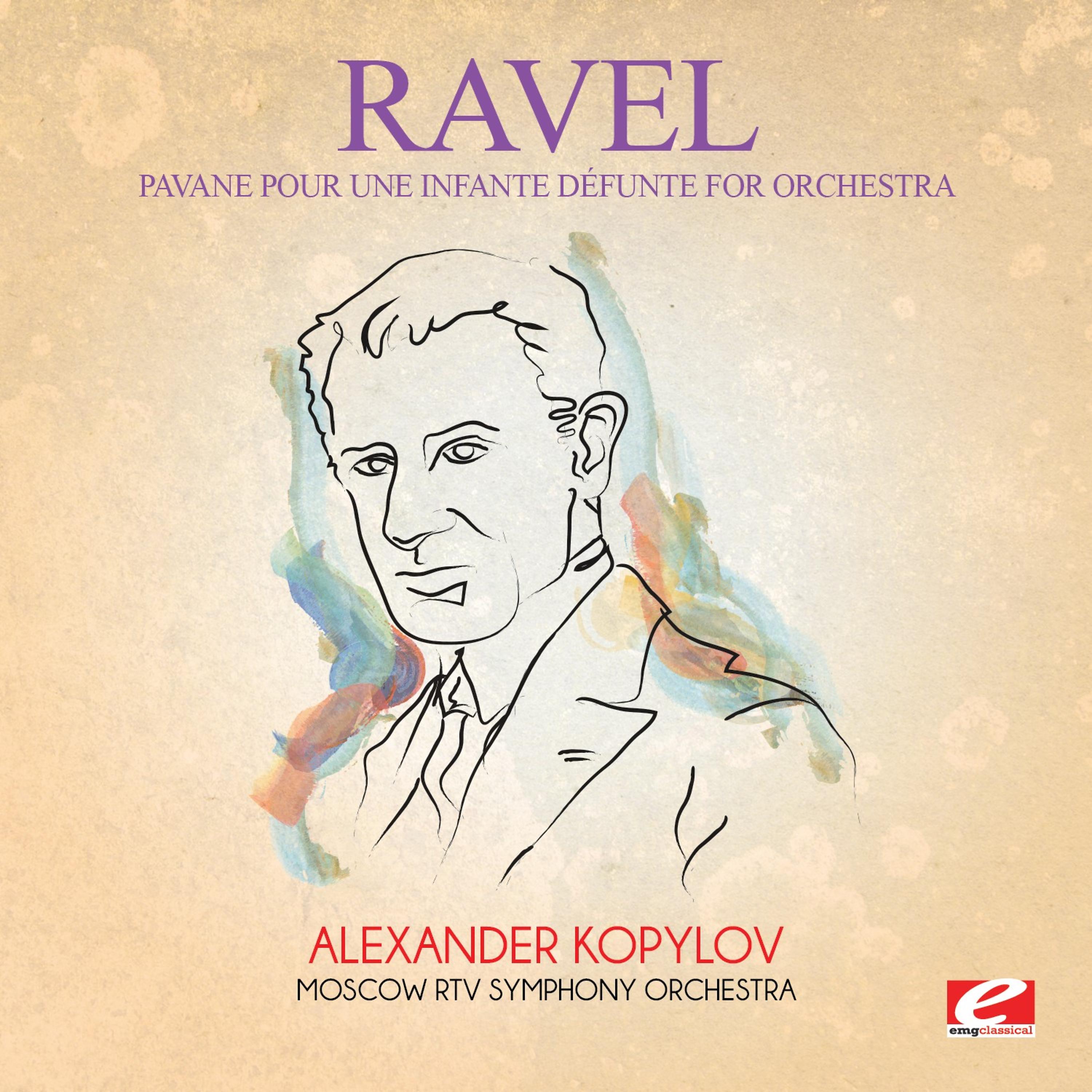 Постер альбома Ravel: Pavane pour une infante défunte for Orchestra (Digitally Remastered)