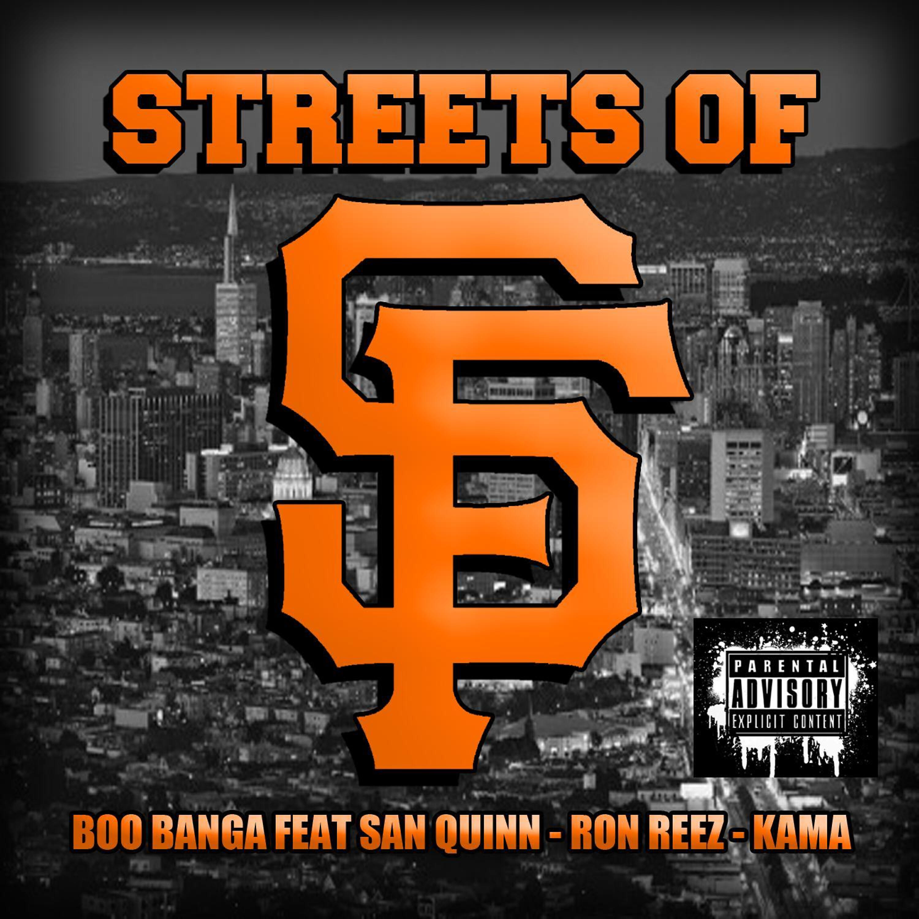 SAN QUINN - Streets of SF (feat. San Quinn, Ron Reez & Kama) (Radio Version)