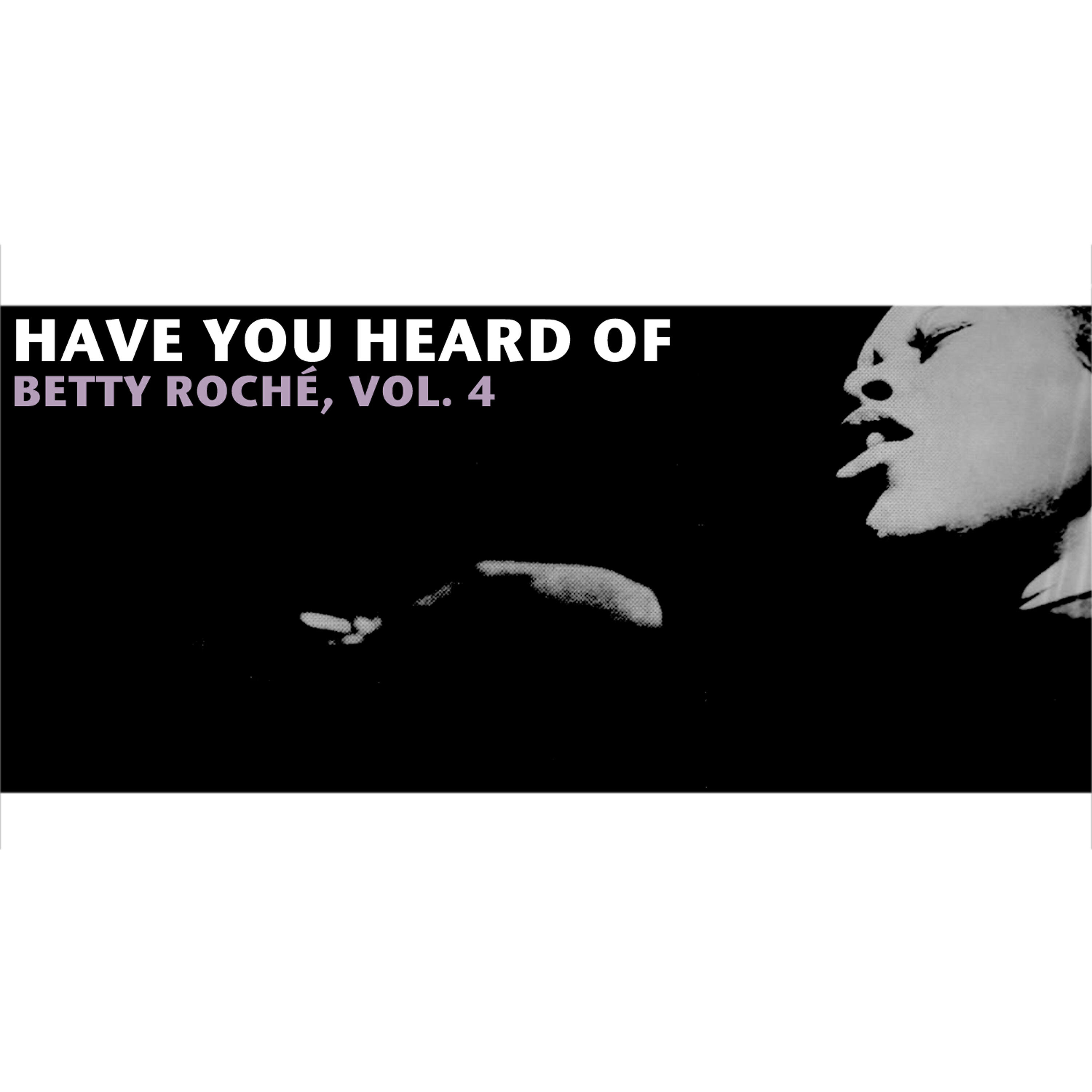 Betty Roche - I Just Got the Message, Baby