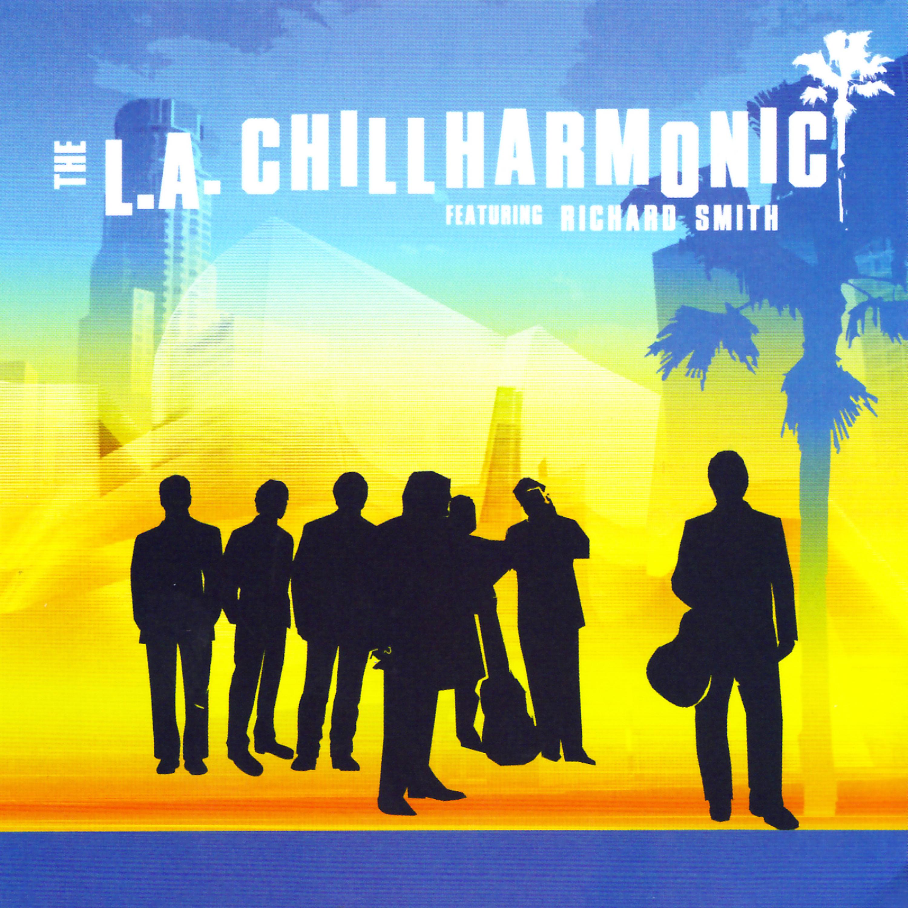 Постер альбома The L.A. Chillharmonic featuring Richard Smith