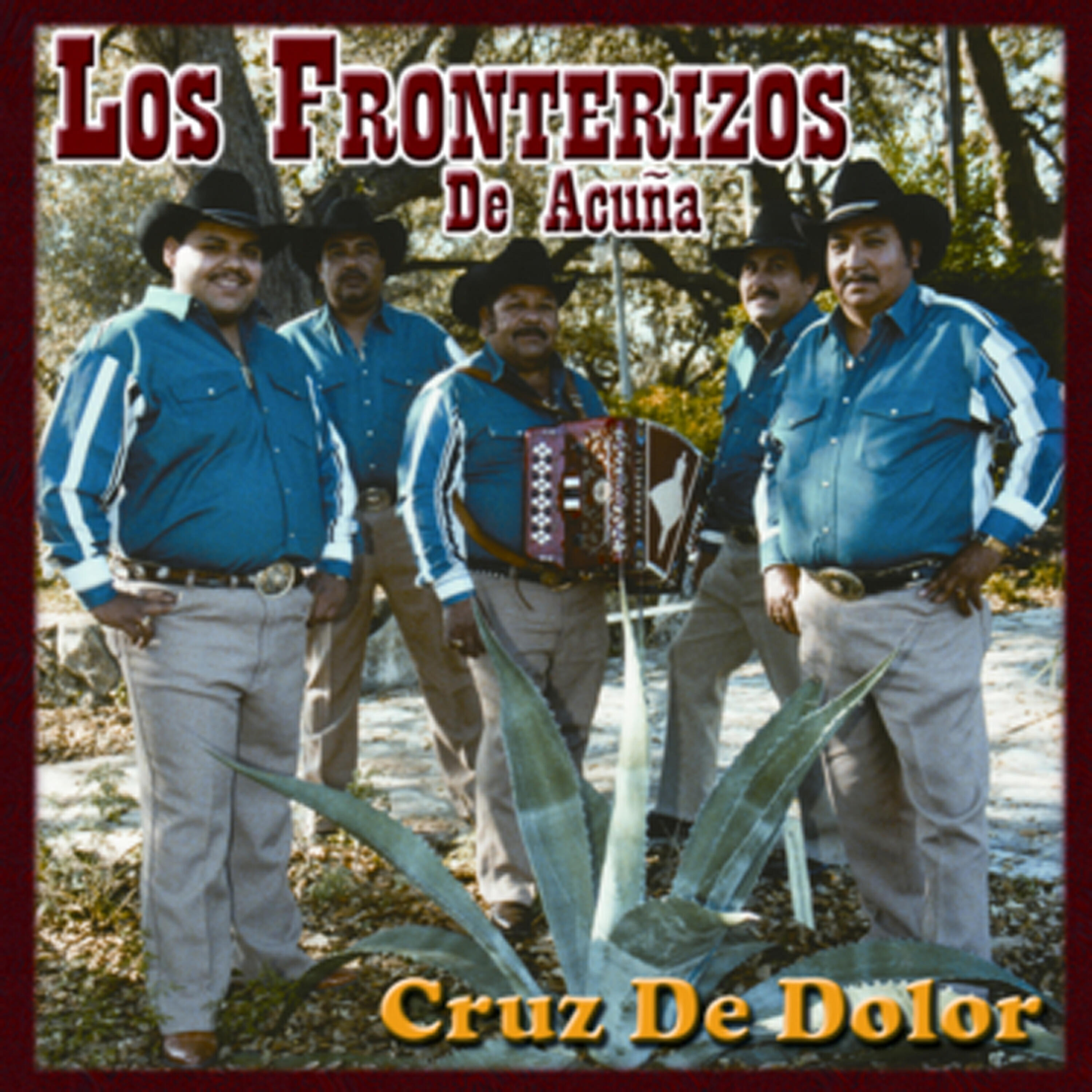 Los Fronterizos De  Acuna - El Desterrado