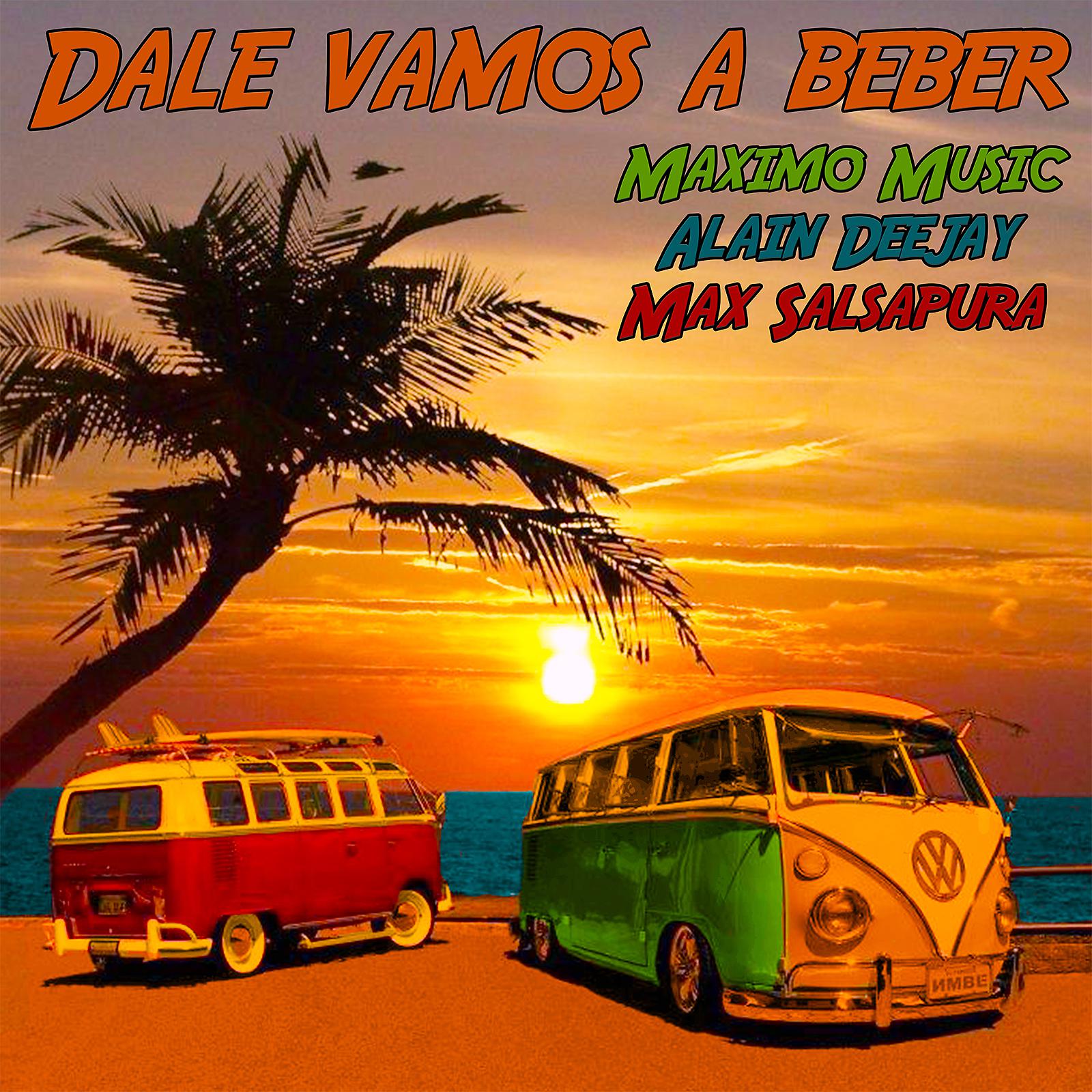 Постер альбома Dale Vamos A Beber