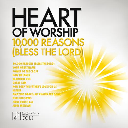 Постер альбома Heart Of Worship - 10,000 Reasons (Bless The Lord)