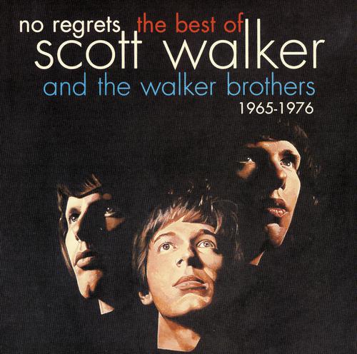 Постер альбома No Regrets - The Best Of Scott Walker & The Walker Brothers 1965 - 1976