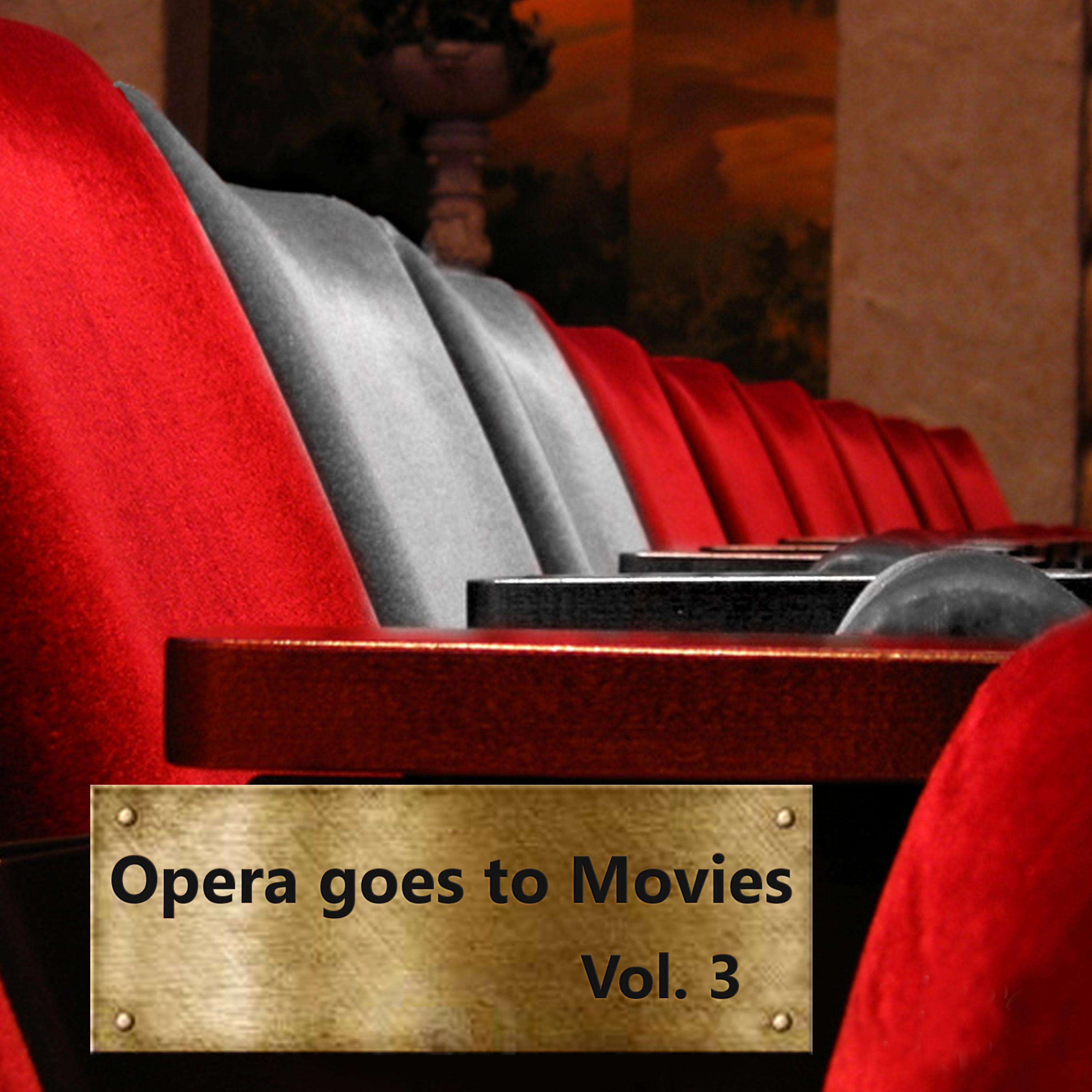 Постер альбома Opera Goes to Movies Vol. 3