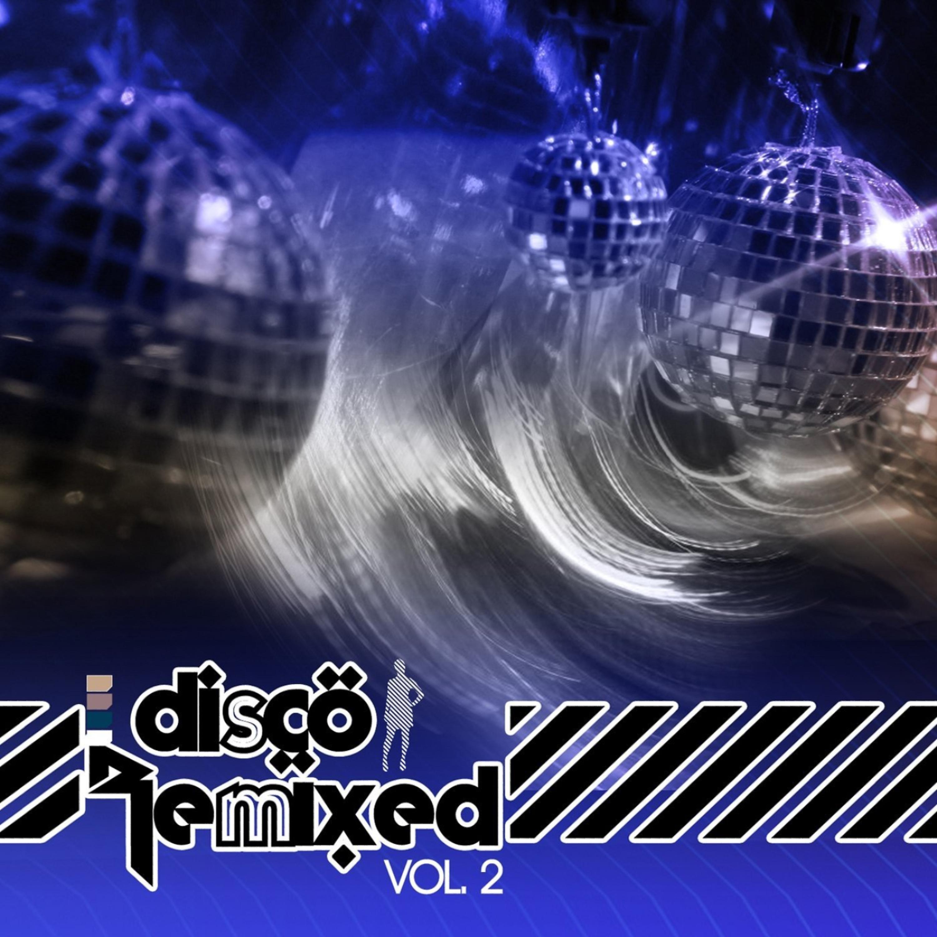 Постер альбома Disco Remixed Vol. 2