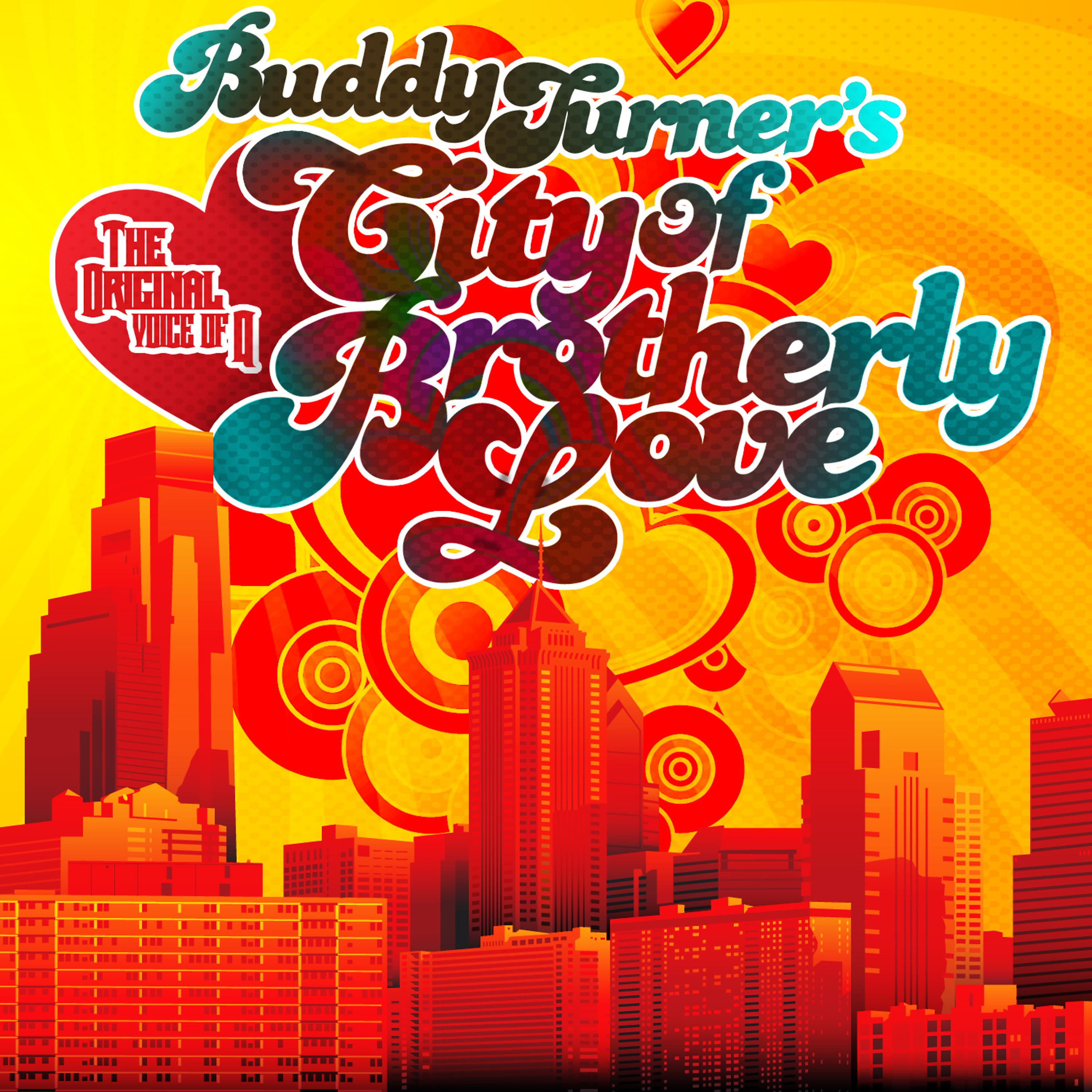 Постер альбома Buddy Turner's City Of Brotherly Love