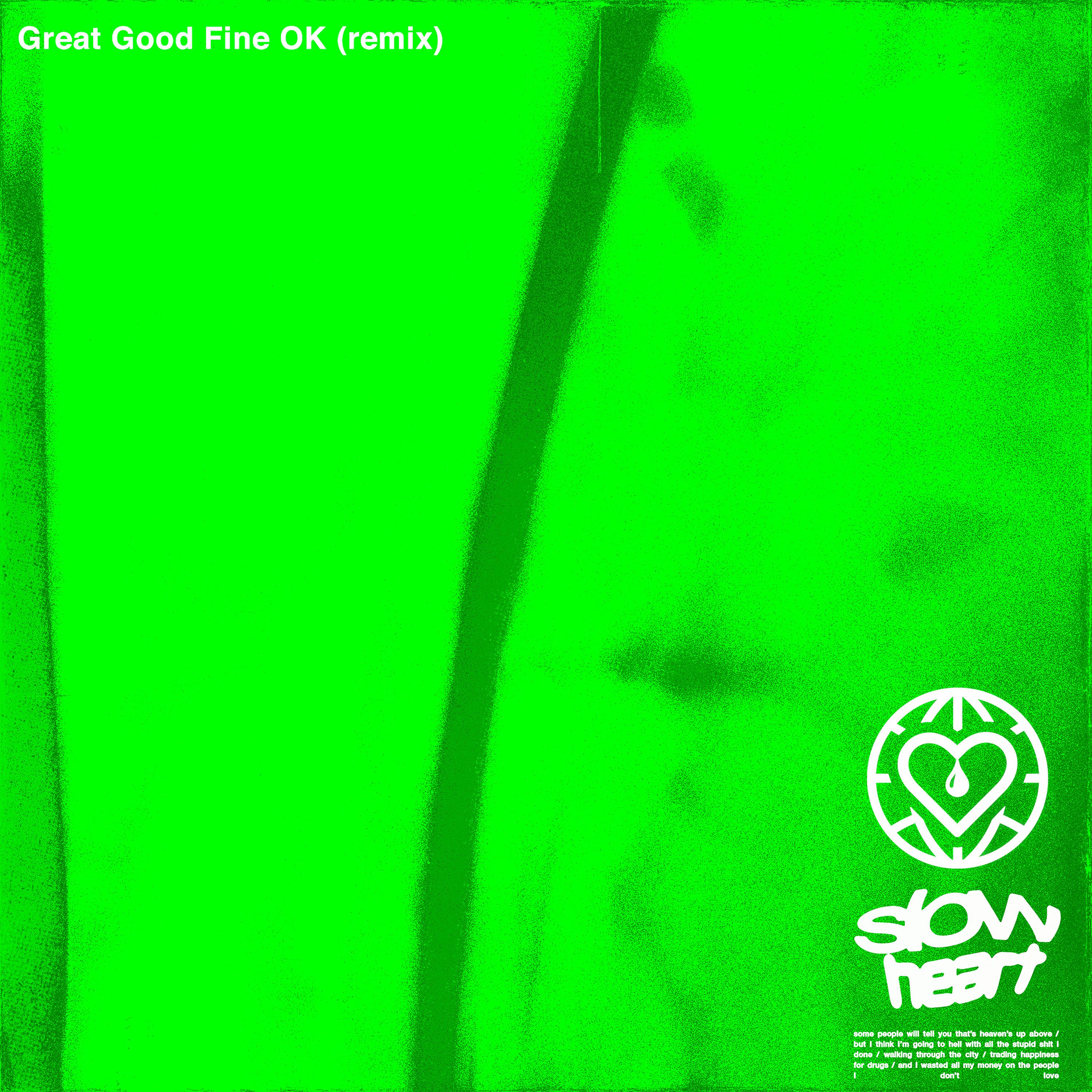 Постер альбома Slow Heart (Great Good Fine Ok Remix)