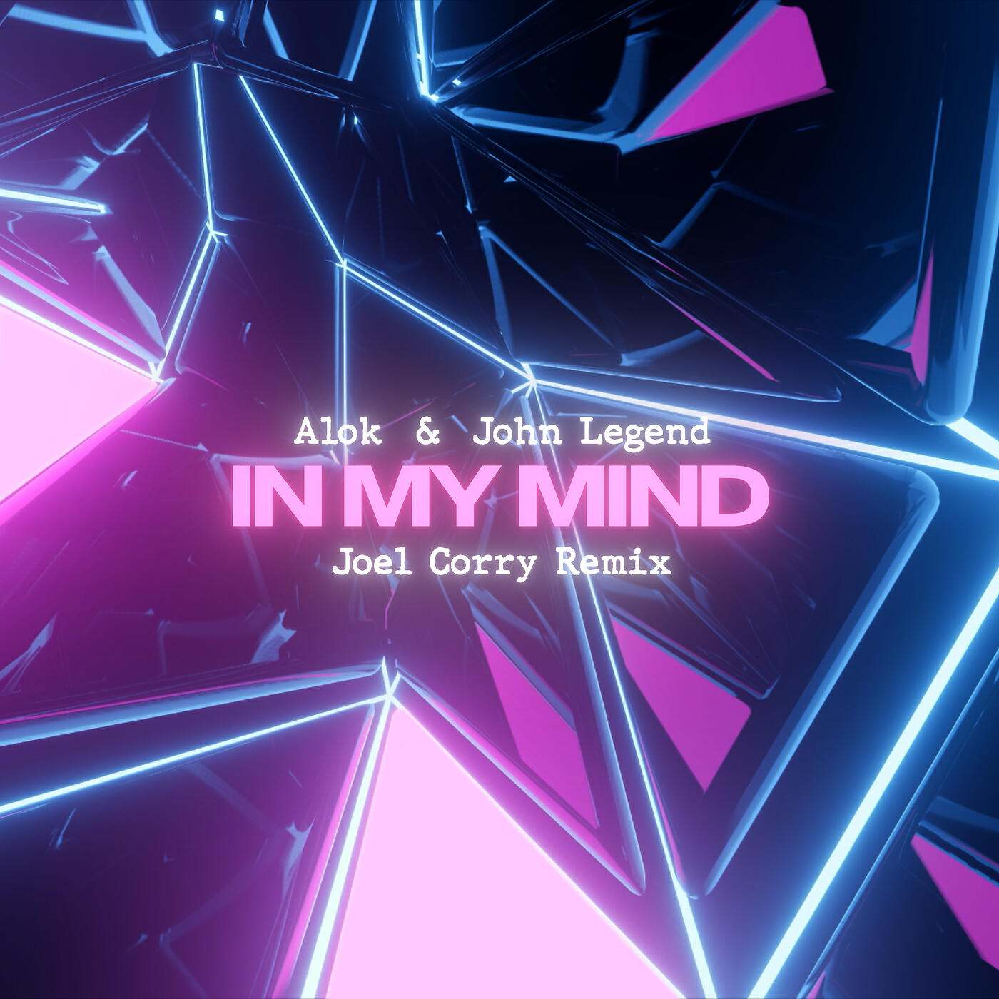 ALOK - In My Mind (Joel Corry Remix)