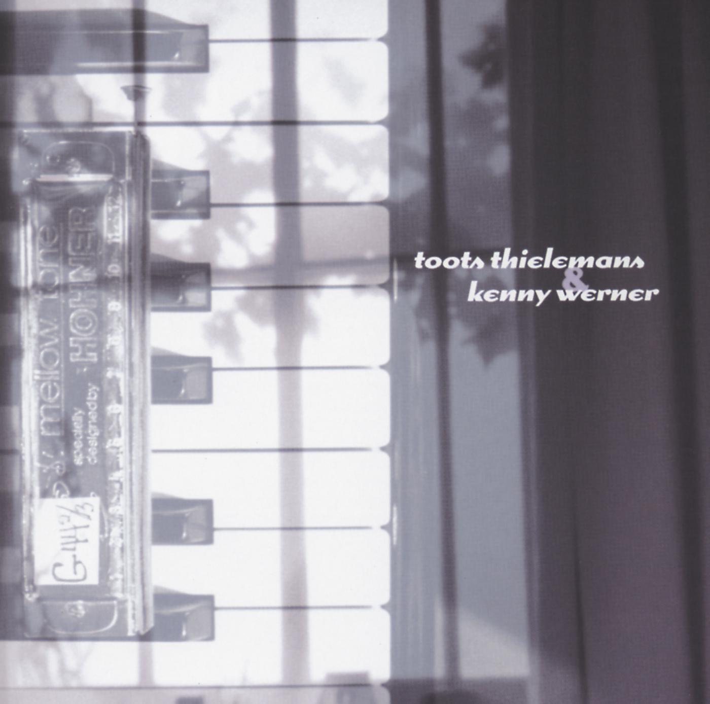 Постер альбома Toots Thielemans & Kenny  Werner
