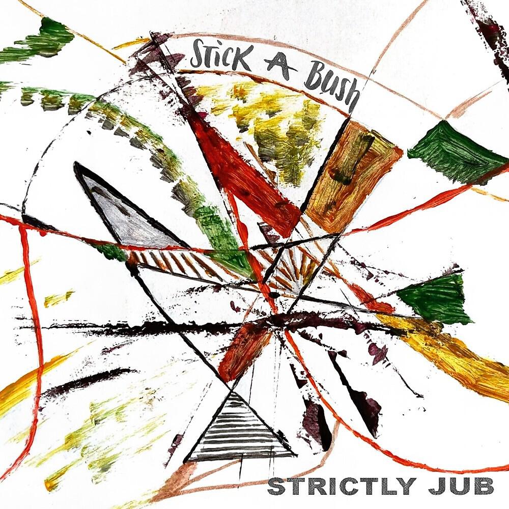 Stick A Bush - Love Is the Only Key