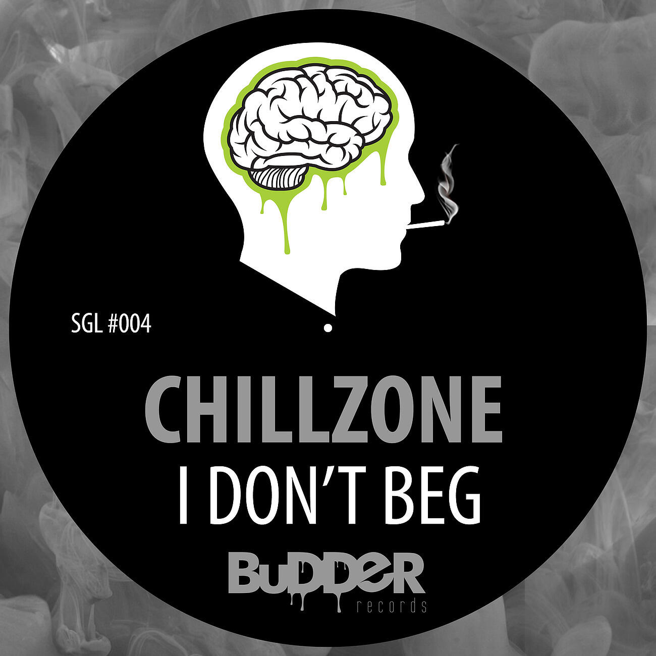 ChillZone - I Don't Beg
