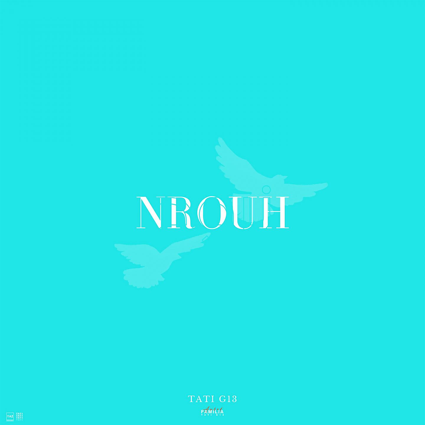 Tati G13 - Nrouh