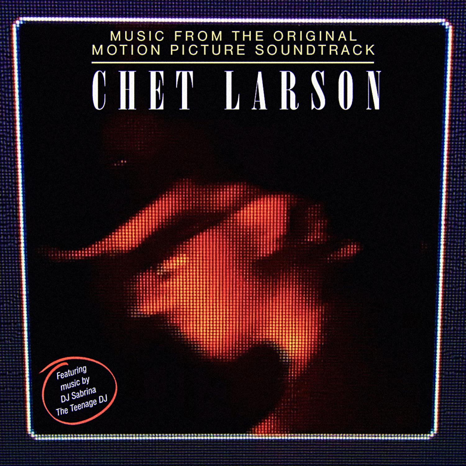 Постер альбома Chet Larson (Original Motion Picture Soundtrack)
