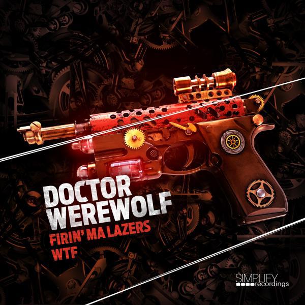 Doctor Werewolf - Firin' Ma Laz0rs