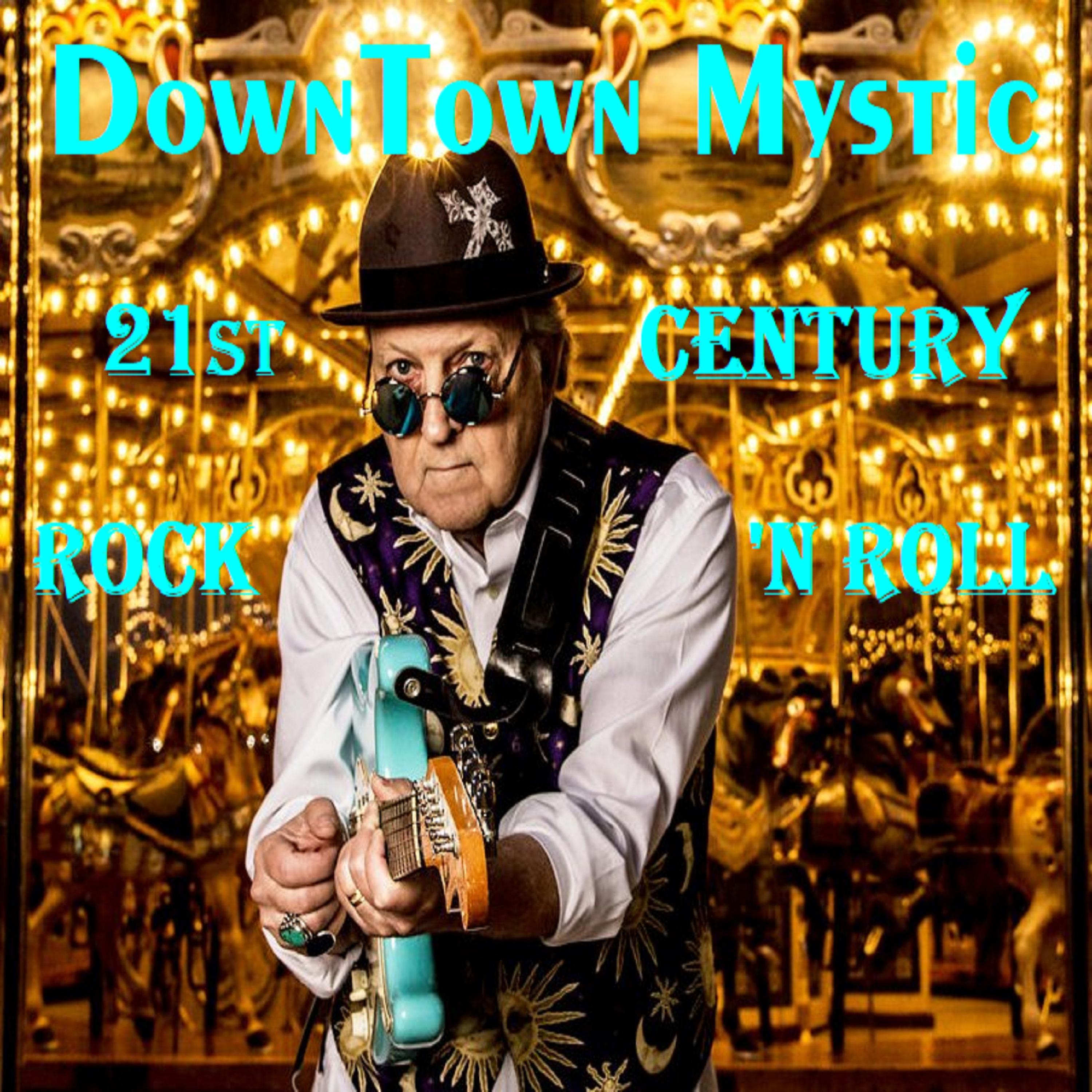 Постер альбома Downtown Mystic 21st Century Rock 'n Roll (Remastered 2021)
