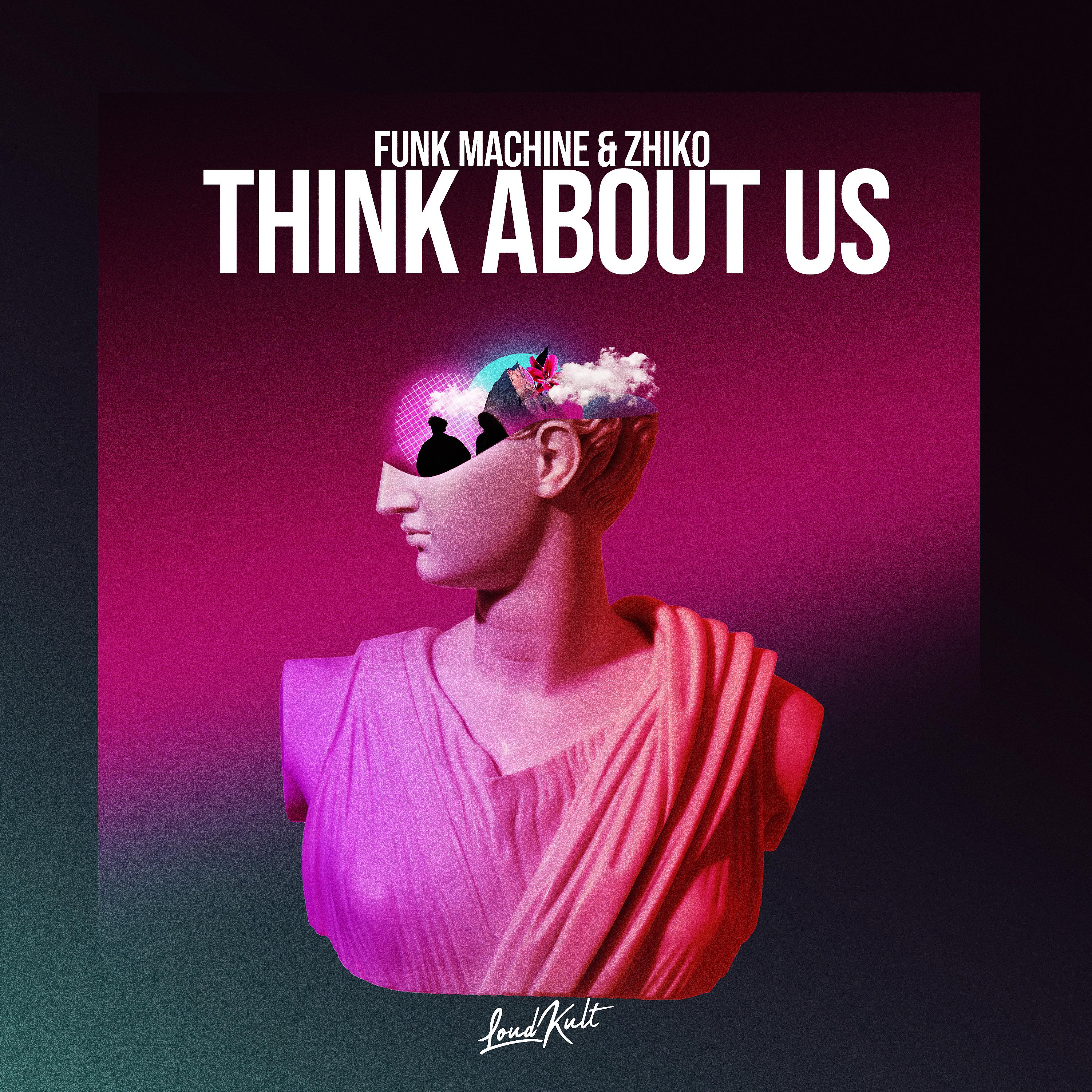 Постер альбома Think About Us