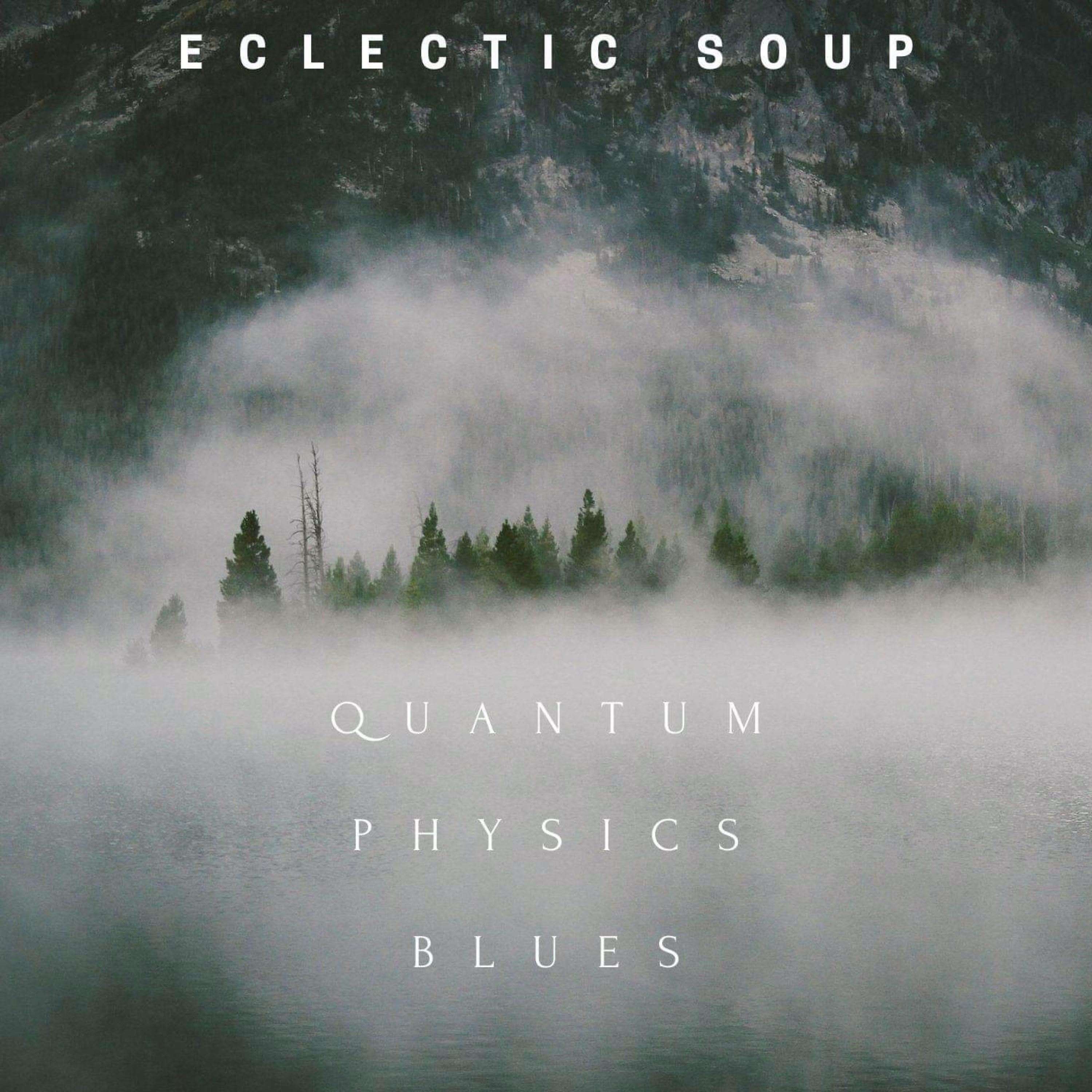 Постер альбома Quantum Physics Blues