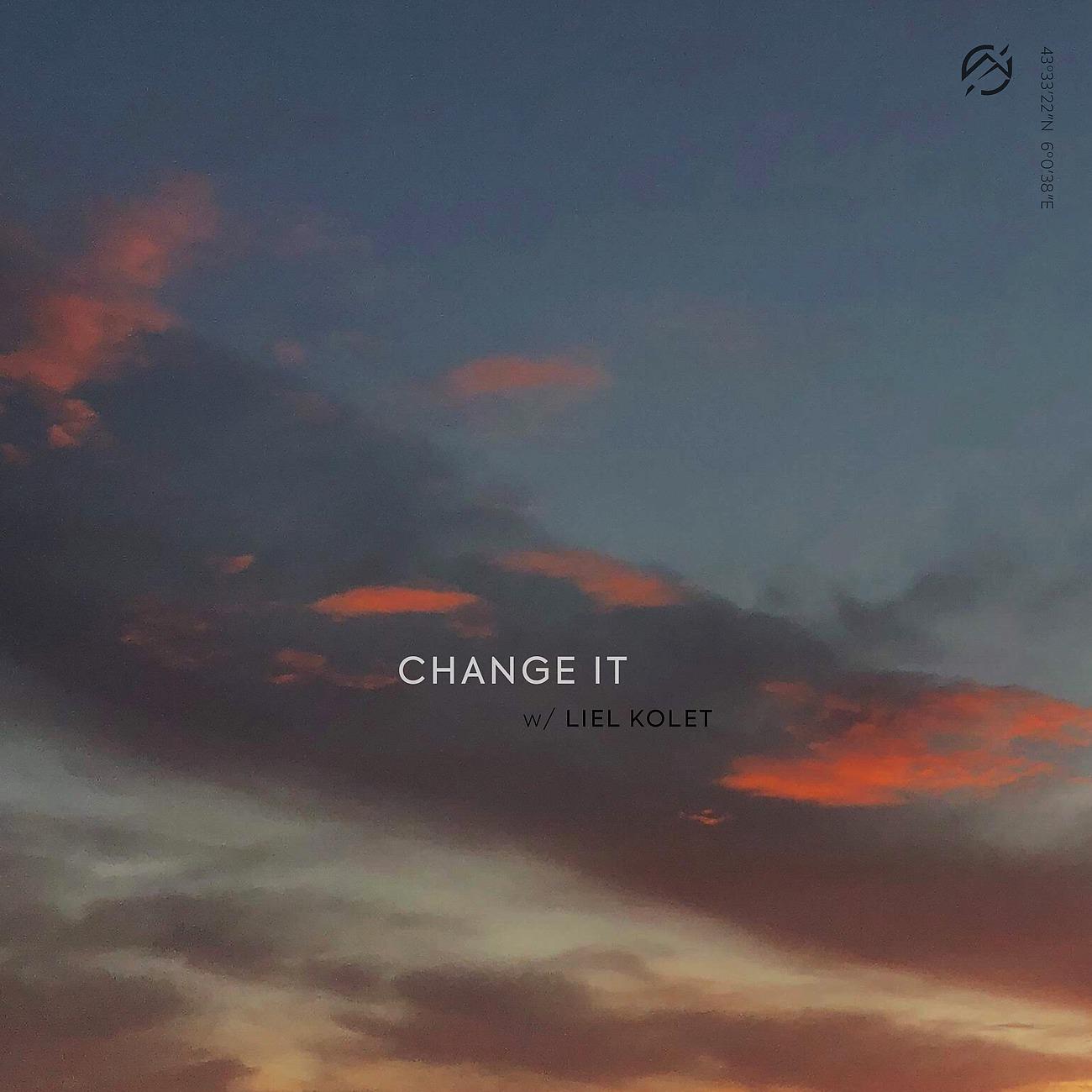 Постер альбома Change It (with Liel Kolet)