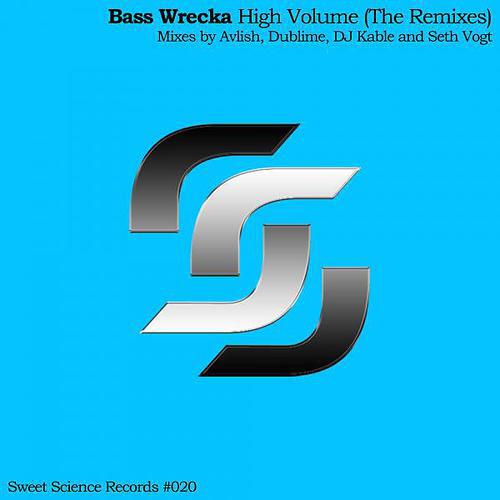 Bass Wrecka - High Volume (Dj Kable Remix)