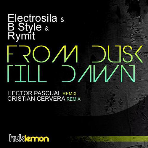 Electrosila - From Dusk Till Dawn (Cristian Cervera Remix)