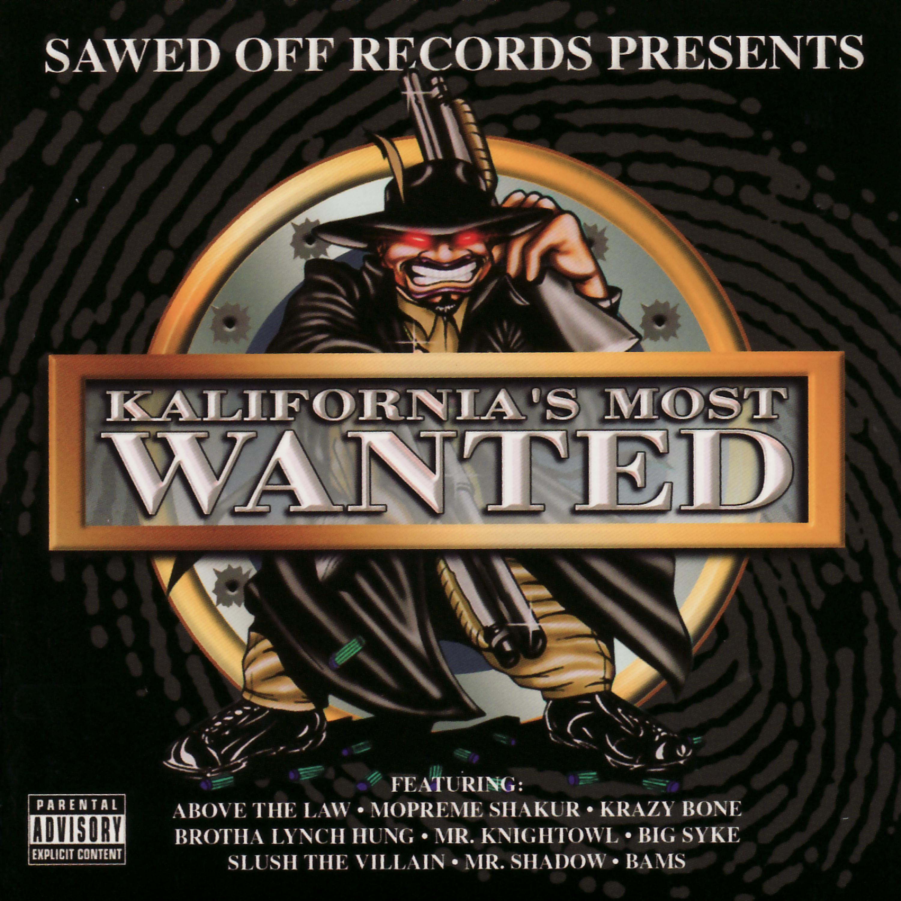 Постер альбома Sawed Off Records Presents: Kalifornia's Most Wanted