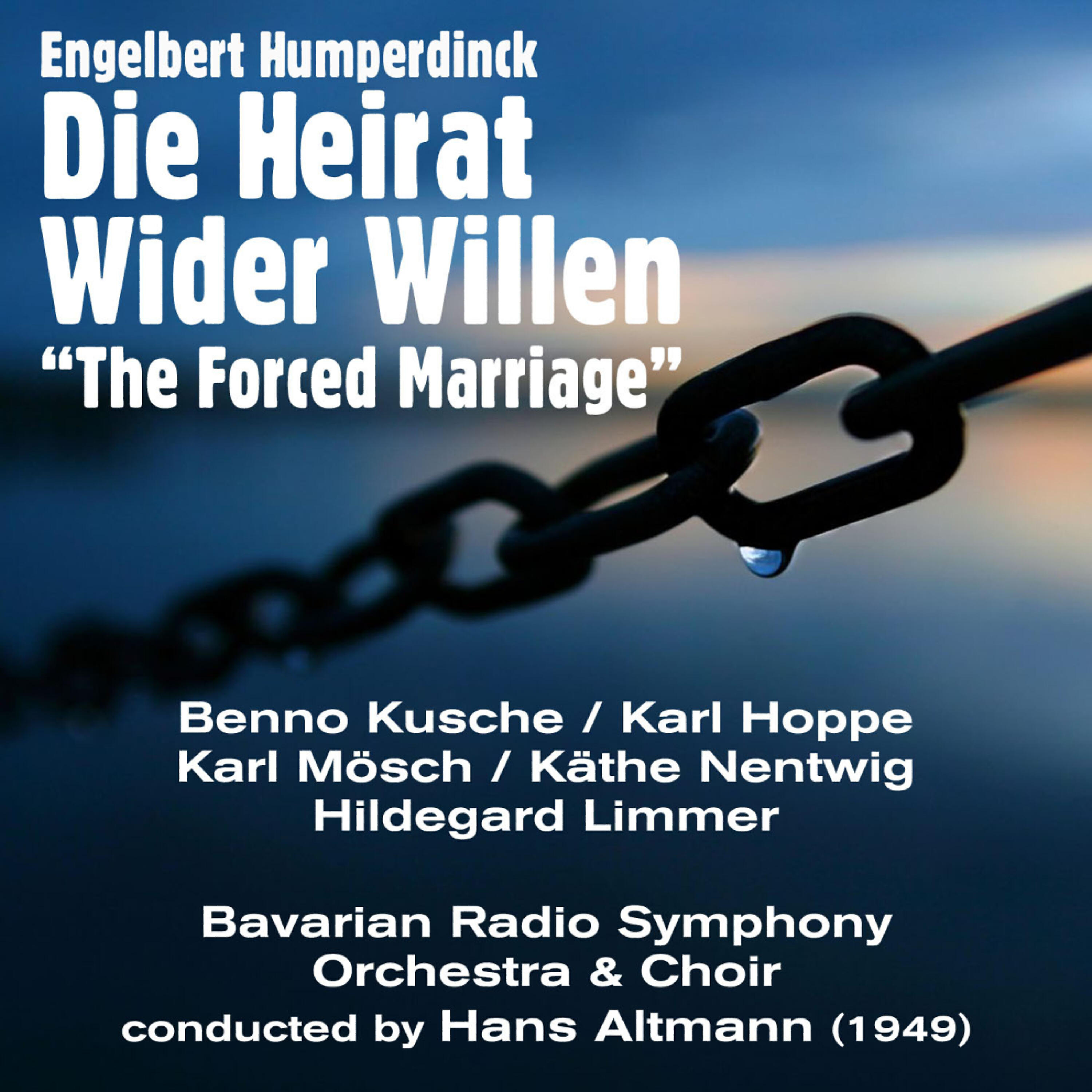 Benno Kusche - Die Heirat Wider Willen: Act II