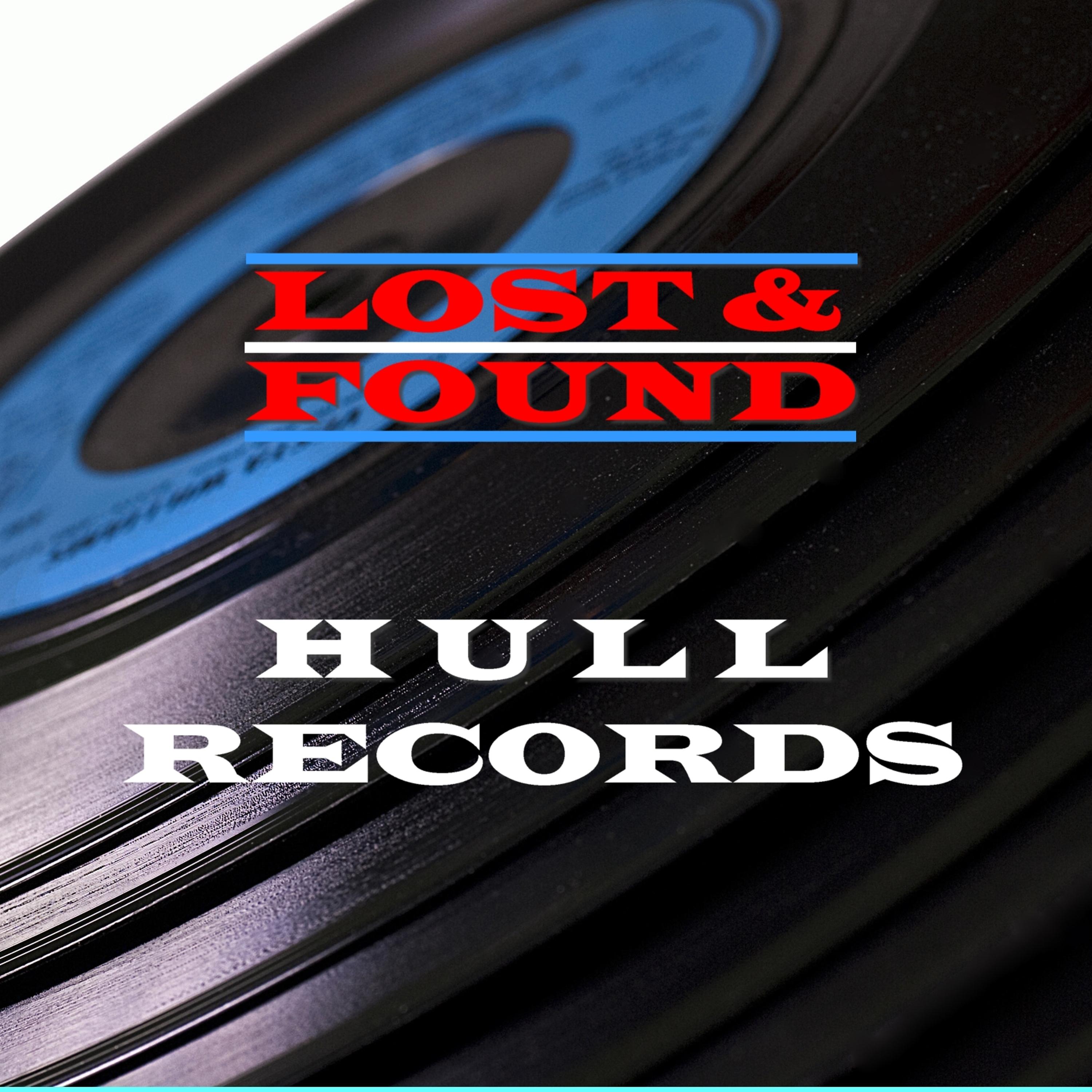 Постер альбома Lost & Found - Hull Records