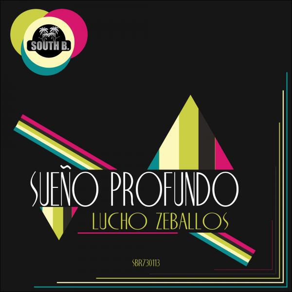 Lucho Zeballos - Sueno Profundo (Jose Antonio eMe Remix)