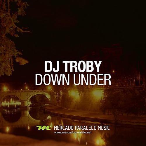 DJ Troby - Down Under (Alex Faraci Tromba Mix)