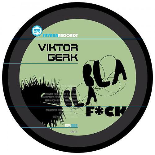 Viktor Gerk - Bla Bla Fuck