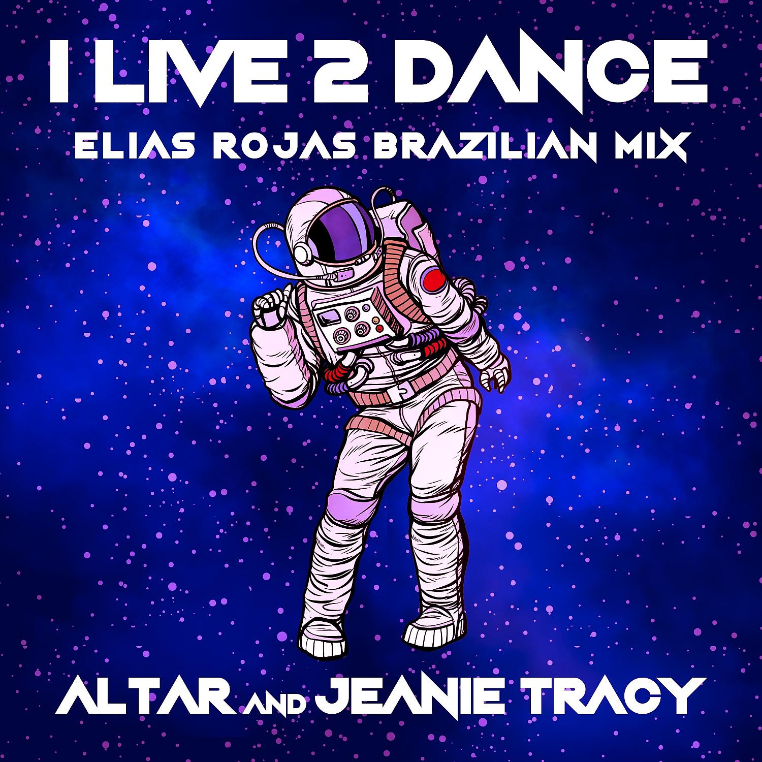 Постер альбома I Live 2 Dance (Elias Rojas Brazilian Mix)