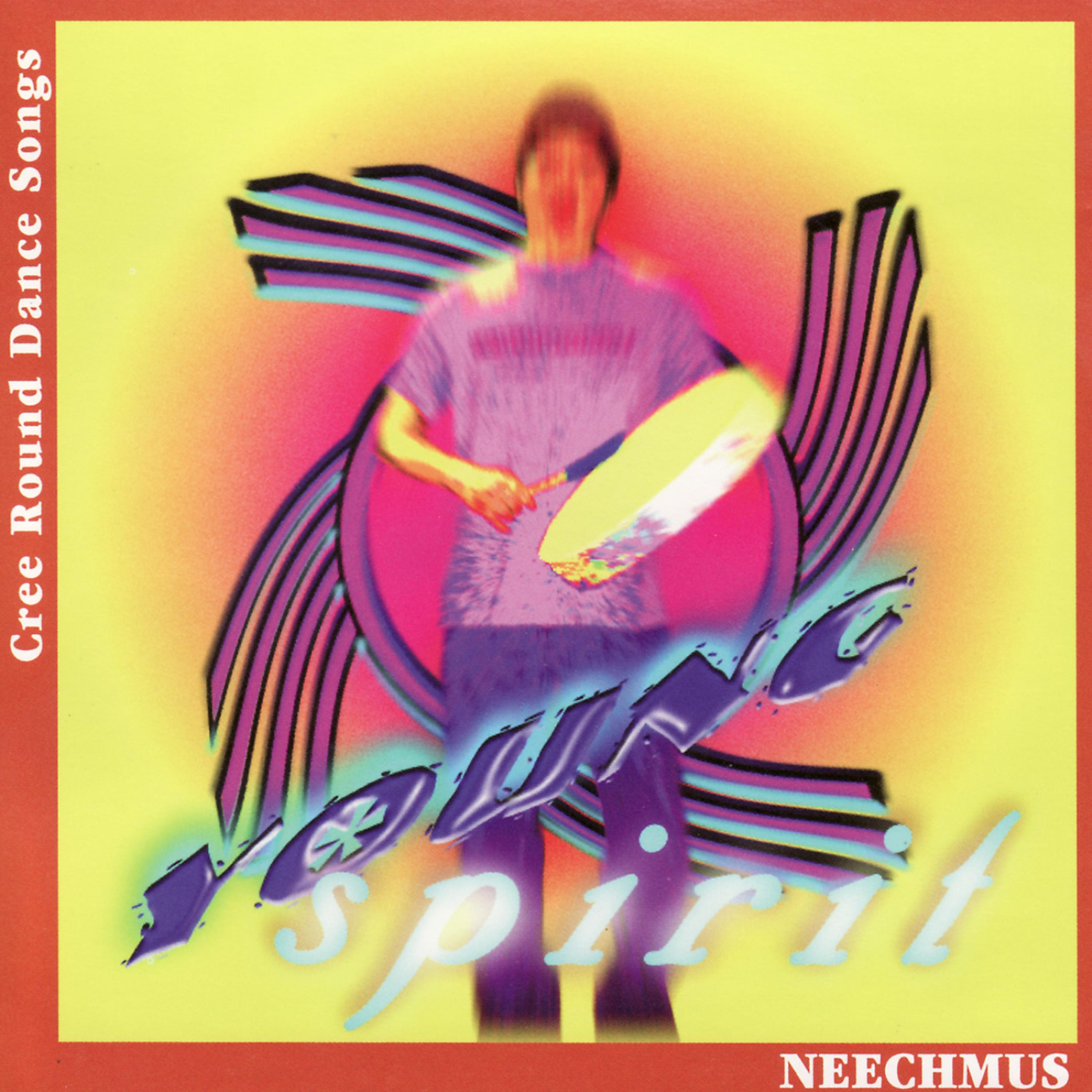 Постер альбома Neechmus: Cree Round Dance Songs