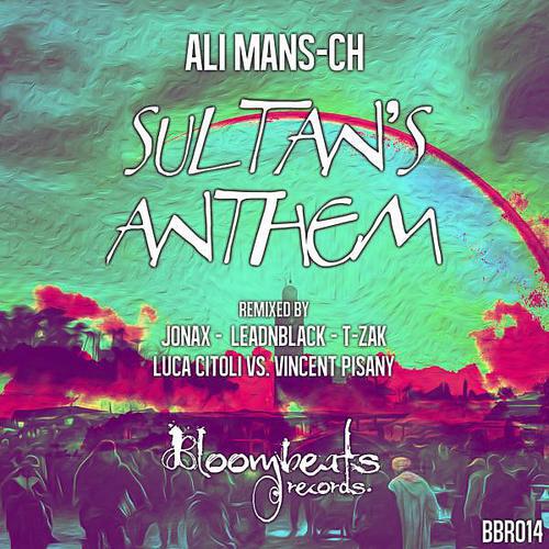 Ali Mans-Ch - Sultan's Anthem (Luca Citoli Vs. Vincent Pisany On Breeze Remix)