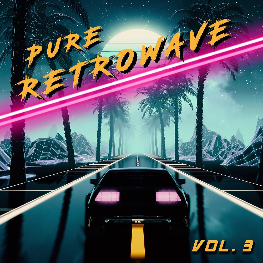 Постер альбома Pure Retrowave, Vol. 3