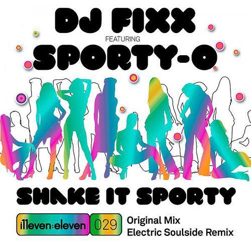 DJ Fixx - Shake It Sporty (feat. Sporty-O)