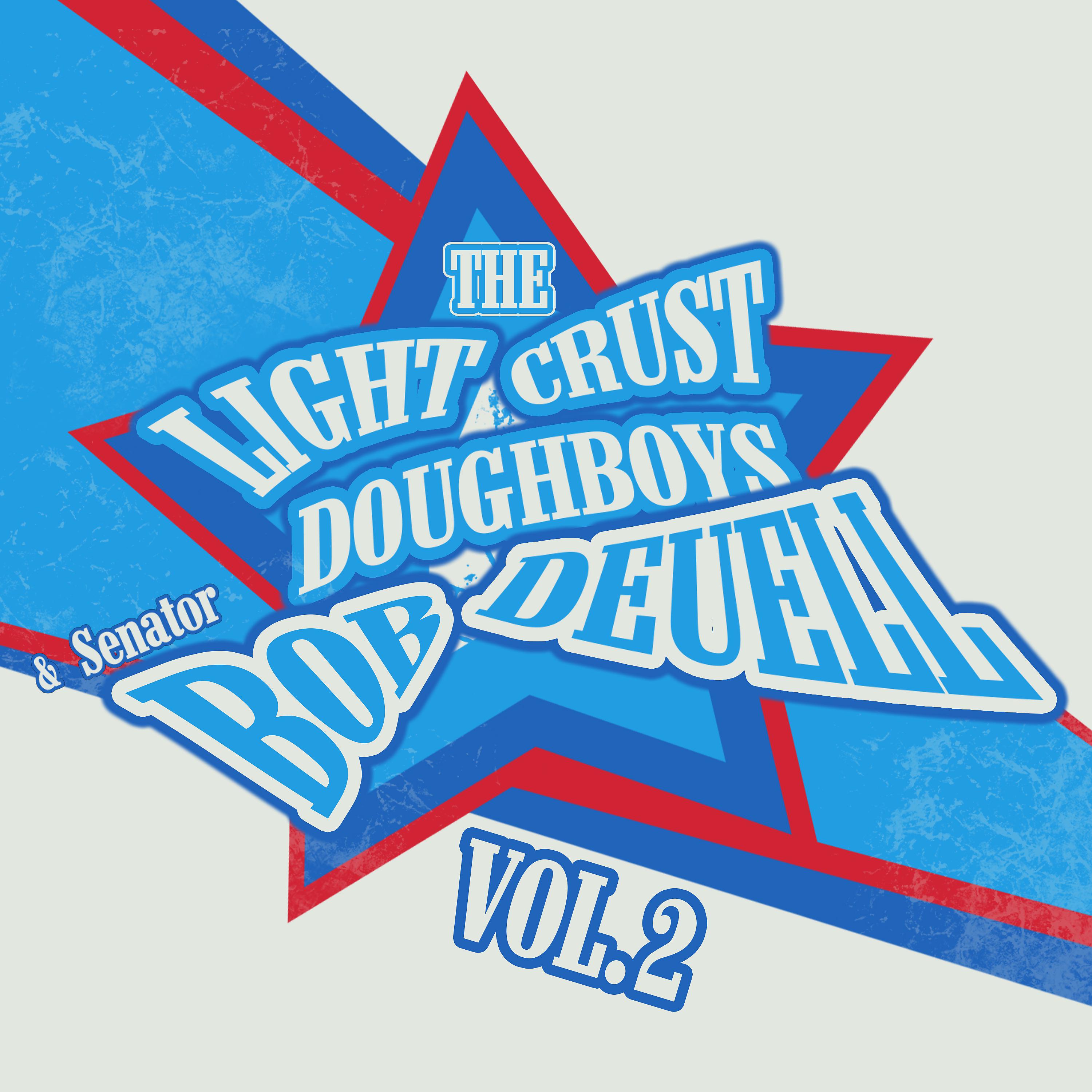 Постер альбома Light Crust Doughboys and the Senator, Vol. 2