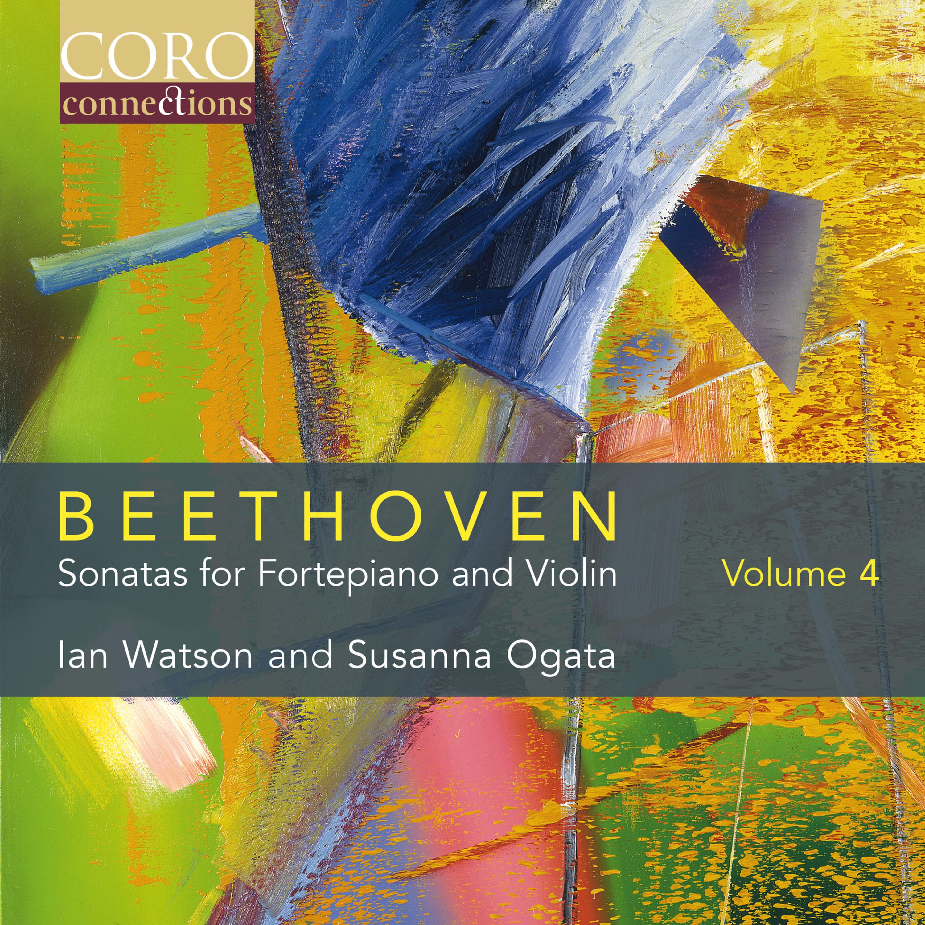 Постер альбома Beethoven: Sonatas for Fortepiano and Violin Volume 4