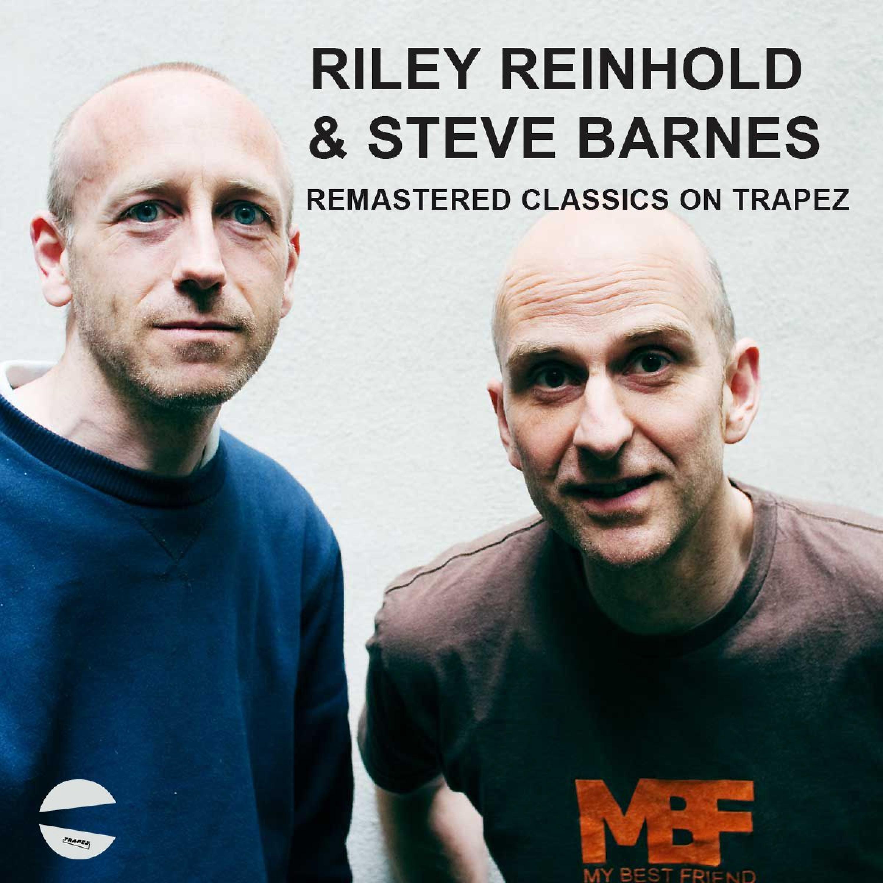Постер альбома Remastered Classics on Trapez Riley Reinhold & Steve Barnes